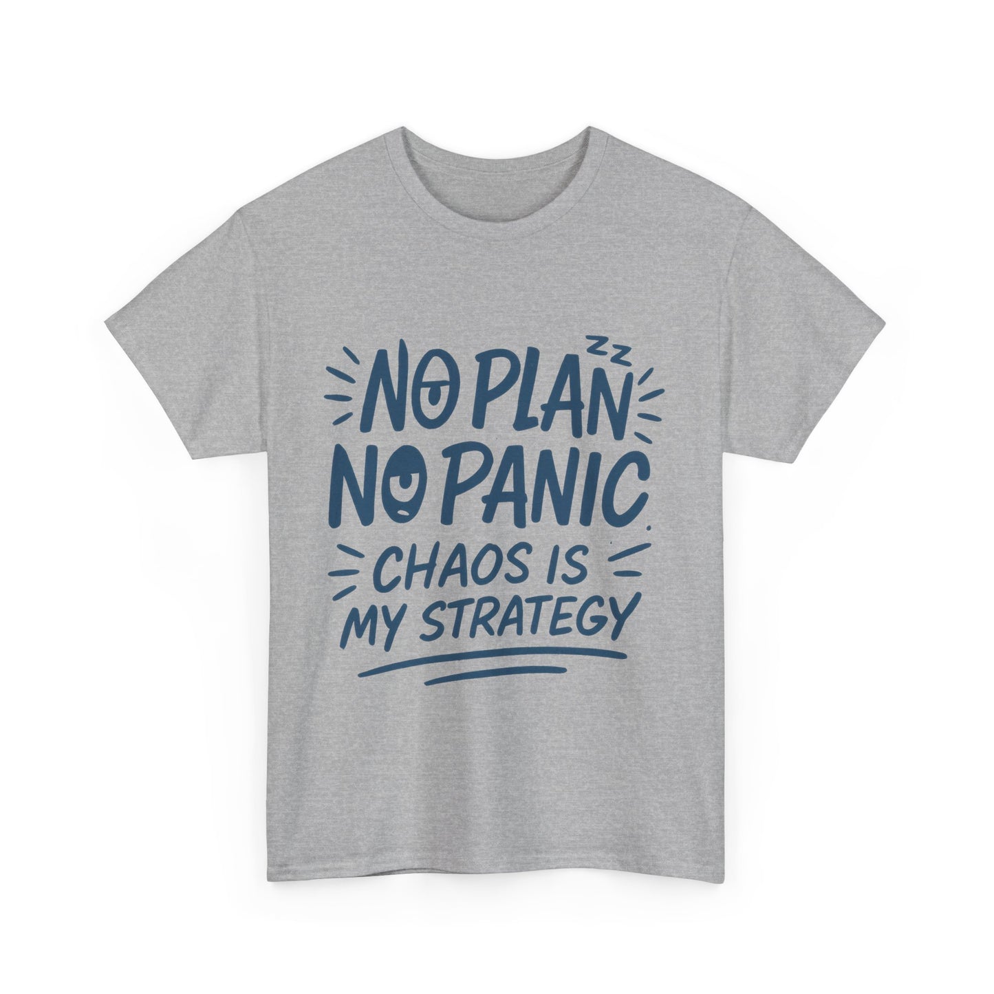 Funny Chaos Strategy T-Shirt, No Plan No Panic Quote Shirt, Cute Tee for Women, Humorous Gift Idea, Casual Relaxed Fit Top