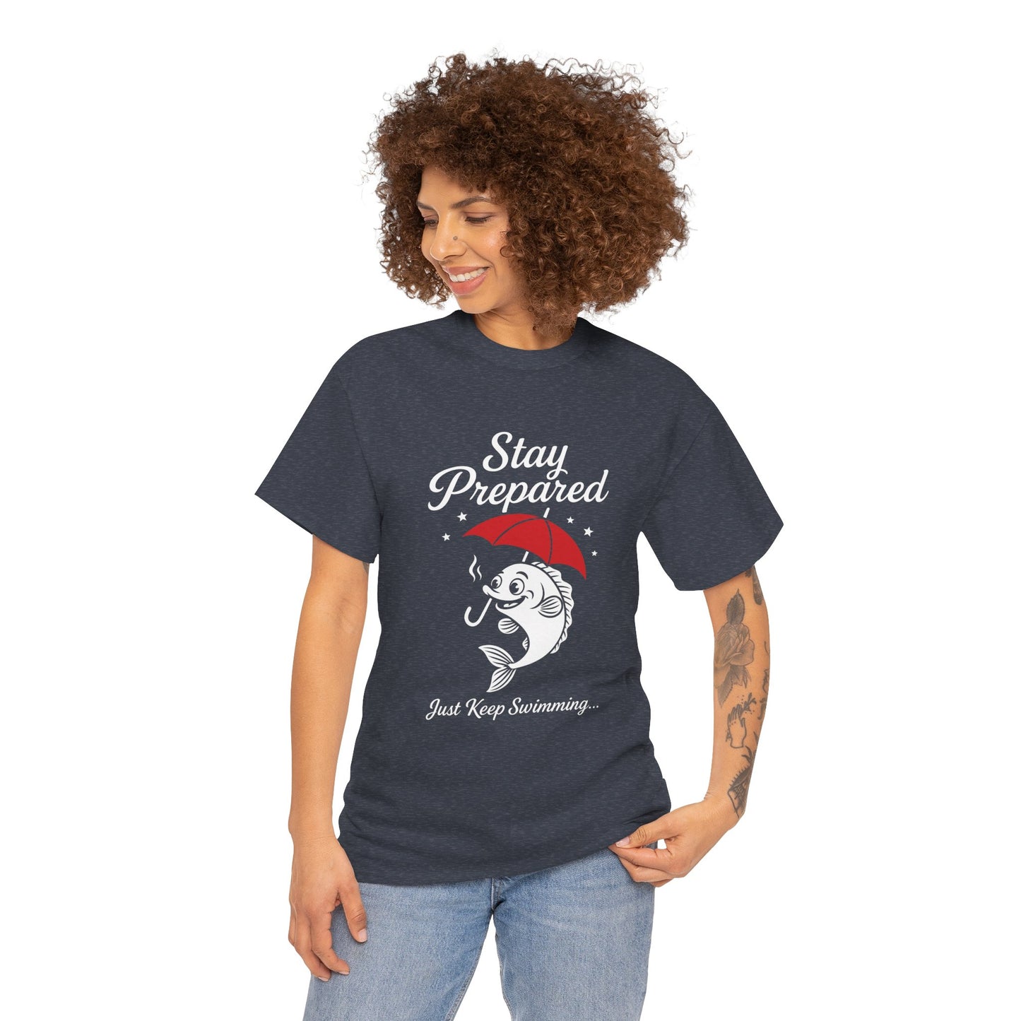 Stay Prepared Fish Shirt for Women - Just Keep Swimming Funny Nautical Tee - Positive Fishing Gift, Outdoor Adventure Apparel
