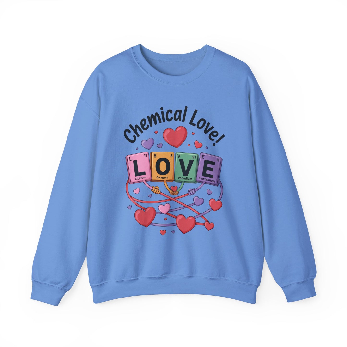 Chemical Love Women's Sweatshirt, Womens Crewneck, Cute Sweatshirt Gift, Valentines Day Pullover, Science Lovers Apparel, Relationship Humor