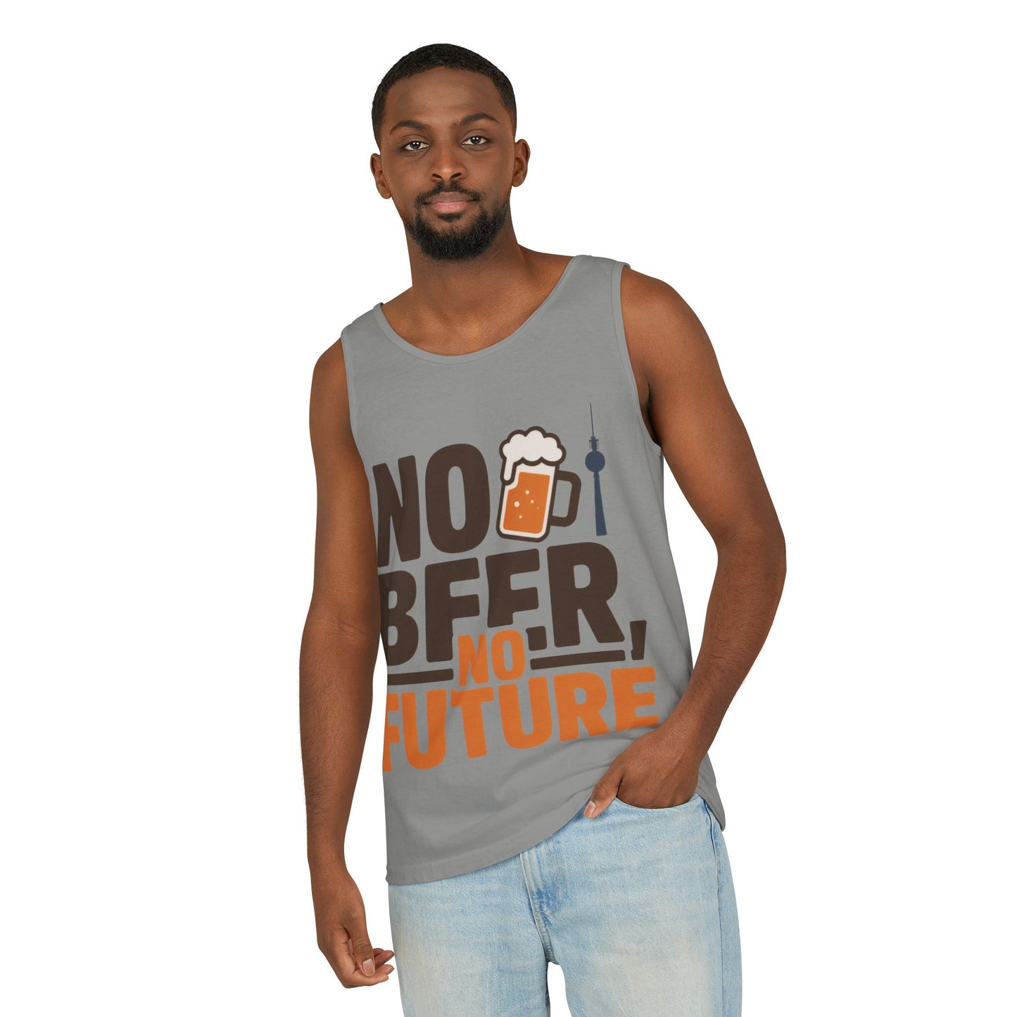 Mens Garment-Dyed Tank Top, No Beer No Future Funny Beer Mens Tank Top