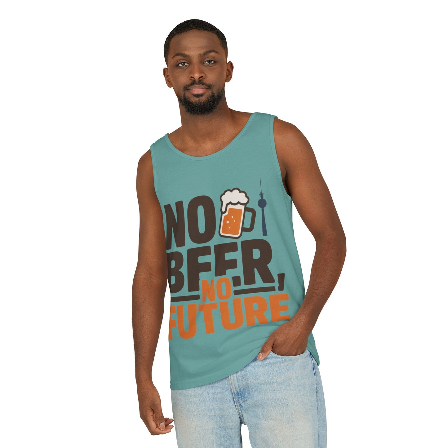 Mens Garment-Dyed Tank Top, No Beer No Future Funny Beer Mens Tank Top