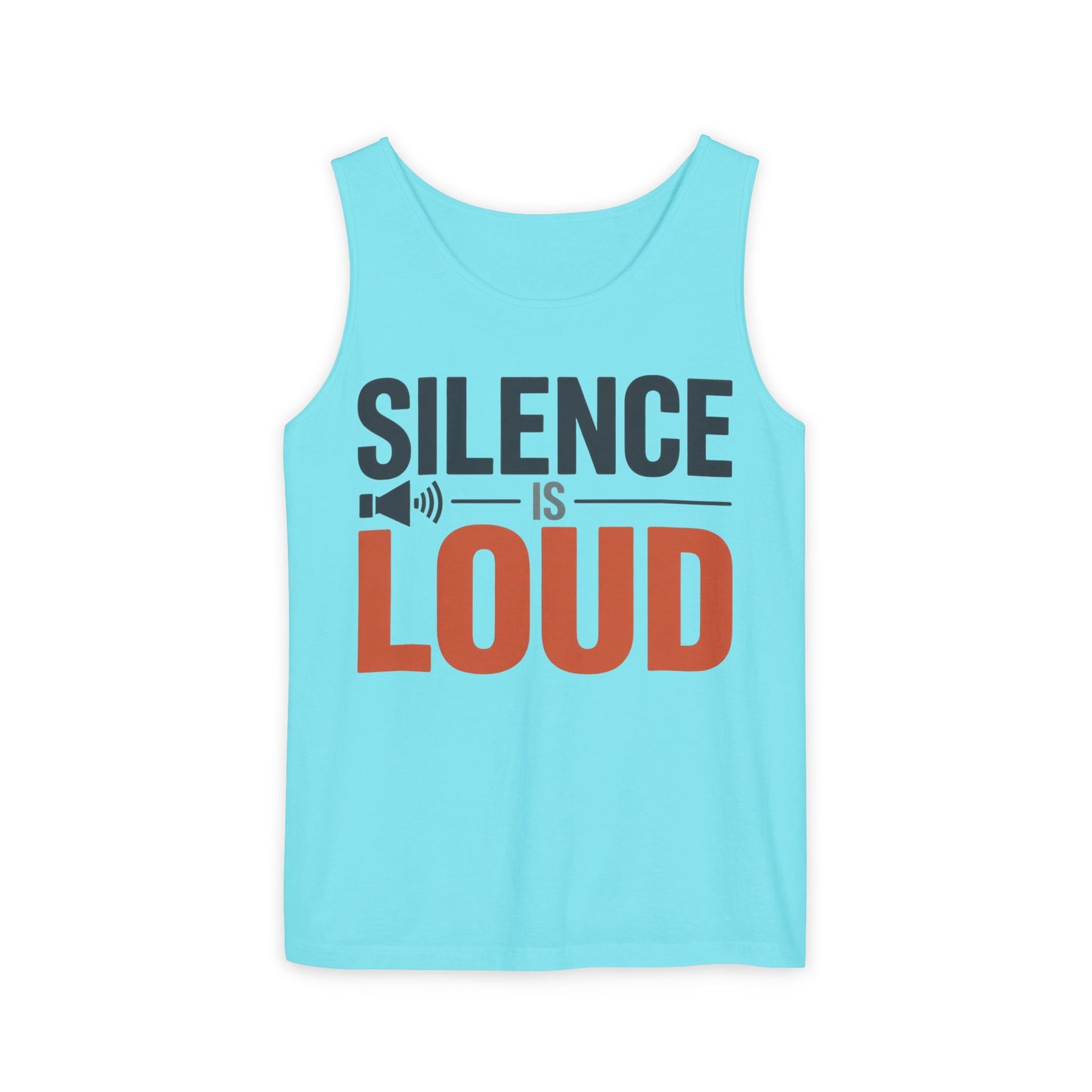 Mens Garment-Dyed Tank Top, Silence Is Loud Motivational Mens Tank Top
