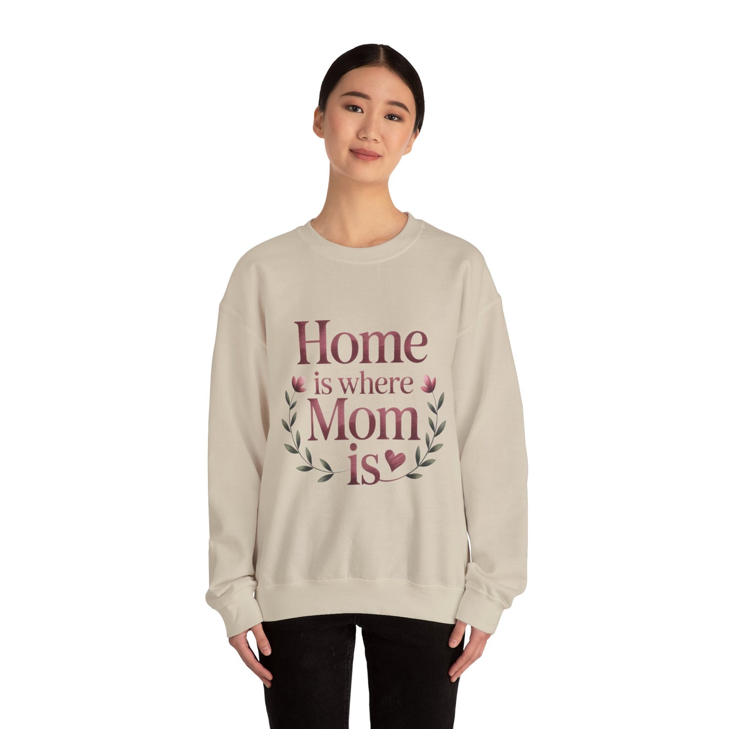 Home is Where Mom Is Sweatshirt, Cozy Crewneck for Moms, Gift for Mother's Day, Perfect for Home Comfort, Sentimental Mom Quote Shirt