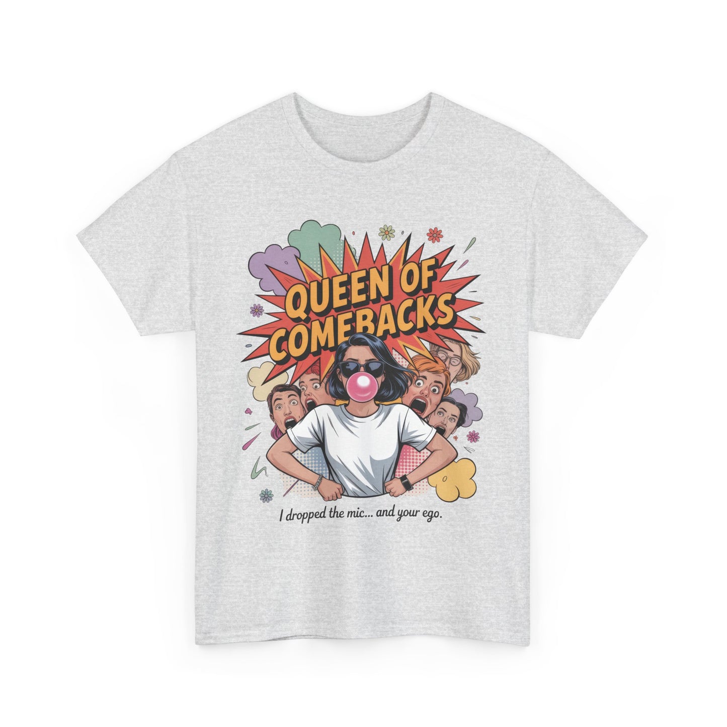 Funny Women's T-Shirt, Queen of Comebacks Tee, Funny Graphic T-Shirt, Heavy Cotton Shirt, Gift for Her, Casual Wear, Comedy Apparel