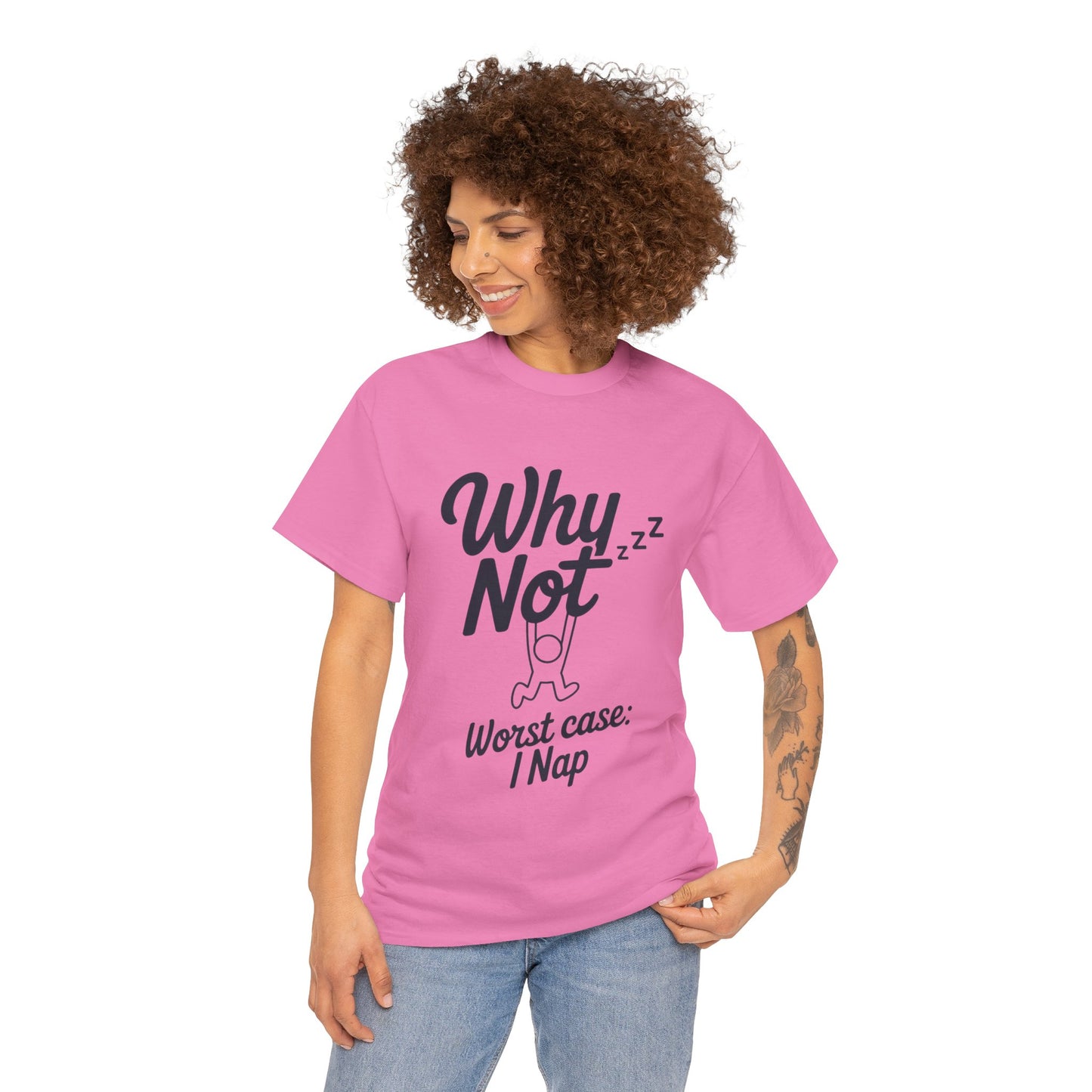 Why Not Quote T-Shirt, Bold Motivational Unisex Heavy Cotton Tee, Casual Statement Shirt, Minimalist Typography Gift Idea,Motivational Quote