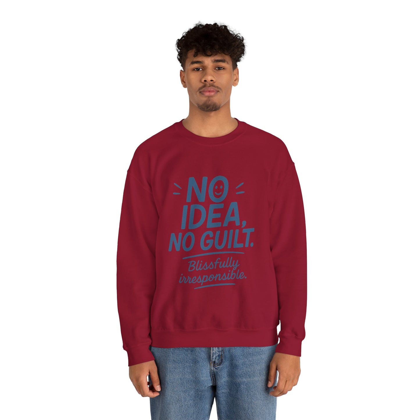 Mens Funny Sweatshirt, No Idea No Guilt Quote, Blissfully Irresponsible Cozy Pullover, Relaxed Fit Gift for Him, Cozy Mens Crewneck
