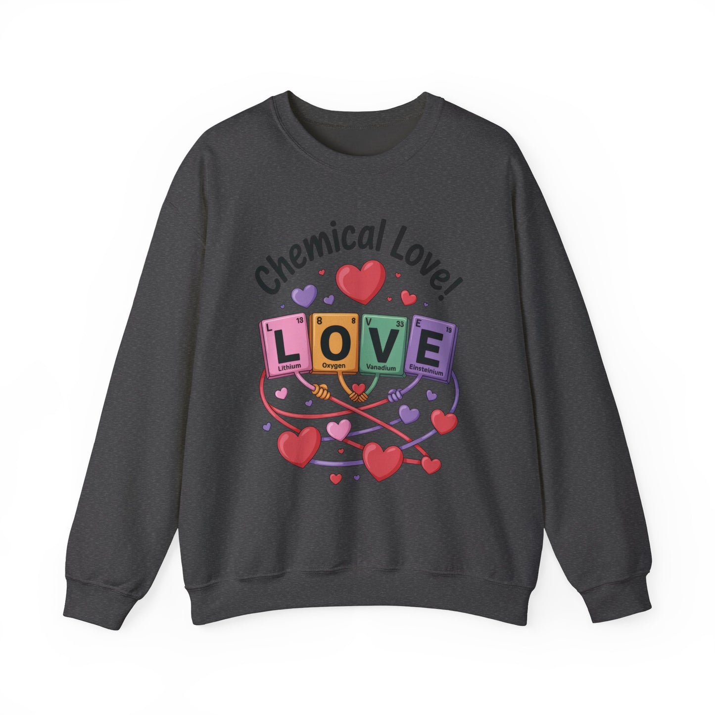 Chemical Love Women's Sweatshirt, Womens Crewneck, Cute Sweatshirt Gift, Valentines Day Pullover, Science Lovers Apparel, Relationship Humor
