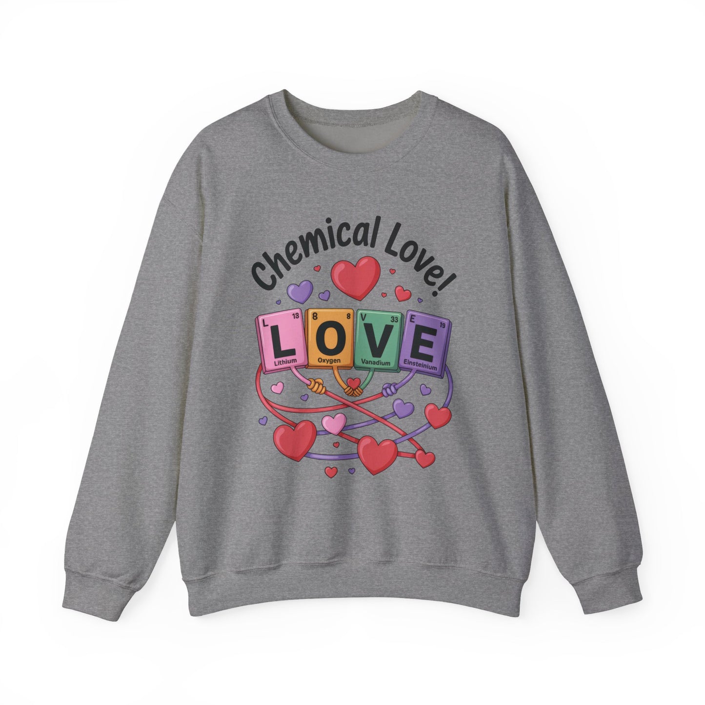 Chemical Love Women's Sweatshirt, Womens Crewneck, Cute Sweatshirt Gift, Valentines Day Pullover, Science Lovers Apparel, Relationship Humor