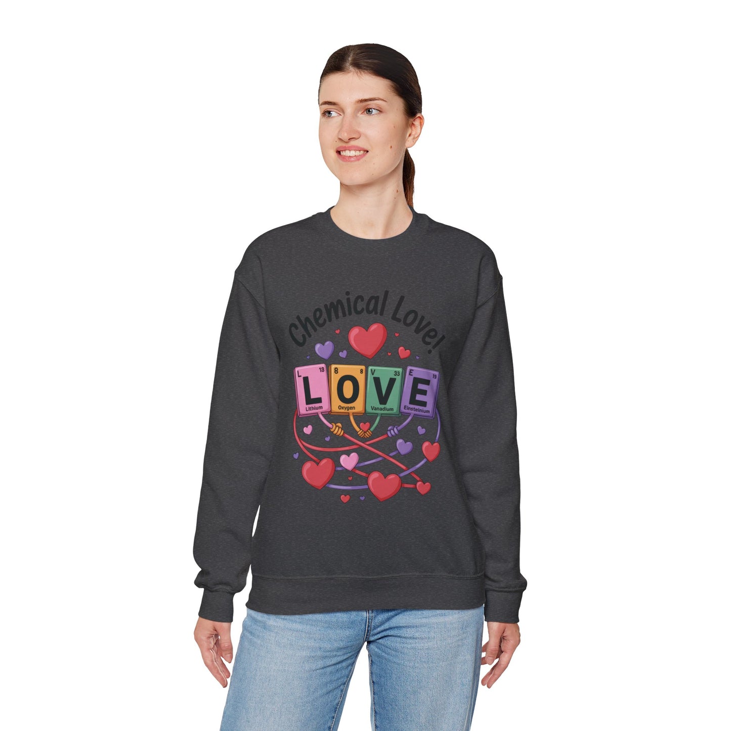 Chemical Love Women's Sweatshirt, Womens Crewneck, Cute Sweatshirt Gift, Valentines Day Pullover, Science Lovers Apparel, Relationship Humor