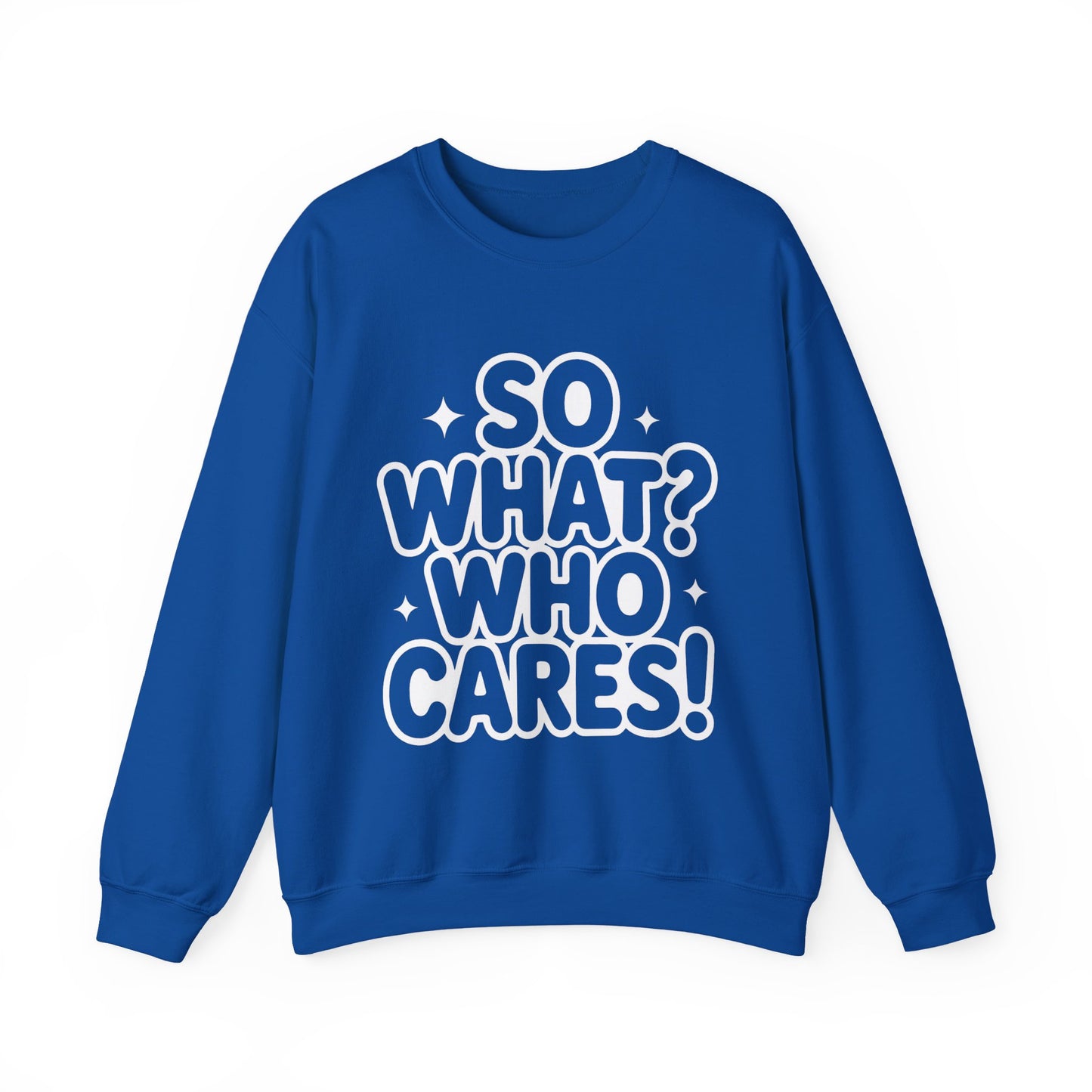 Trendy Womens Crewneck Sweatshirt with 'So What? Who Cares!' Print, Funny Typography Sweater, Sassy Graphic Sweater for Women
