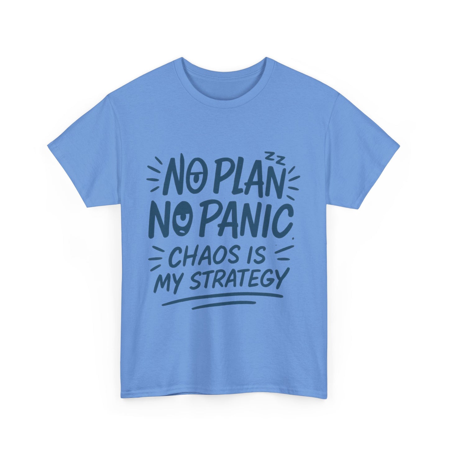 Funny Chaos Strategy T-Shirt, No Plan No Panic Quote Shirt, Cute Tee for Women, Humorous Gift Idea, Casual Relaxed Fit Top