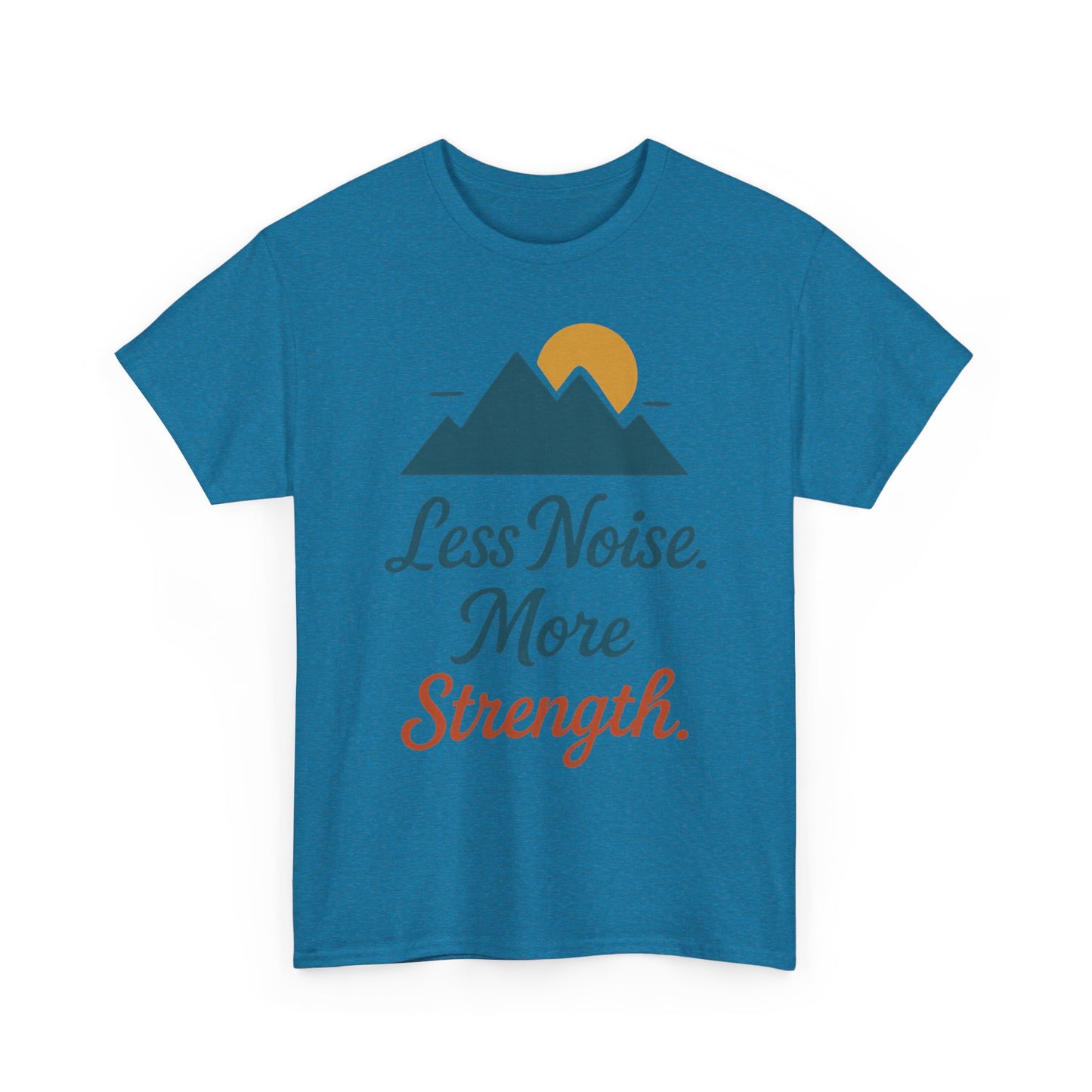 Mens Less Noise More Strength Mountain T-Shirt, Motivational Gym Hiking Tee