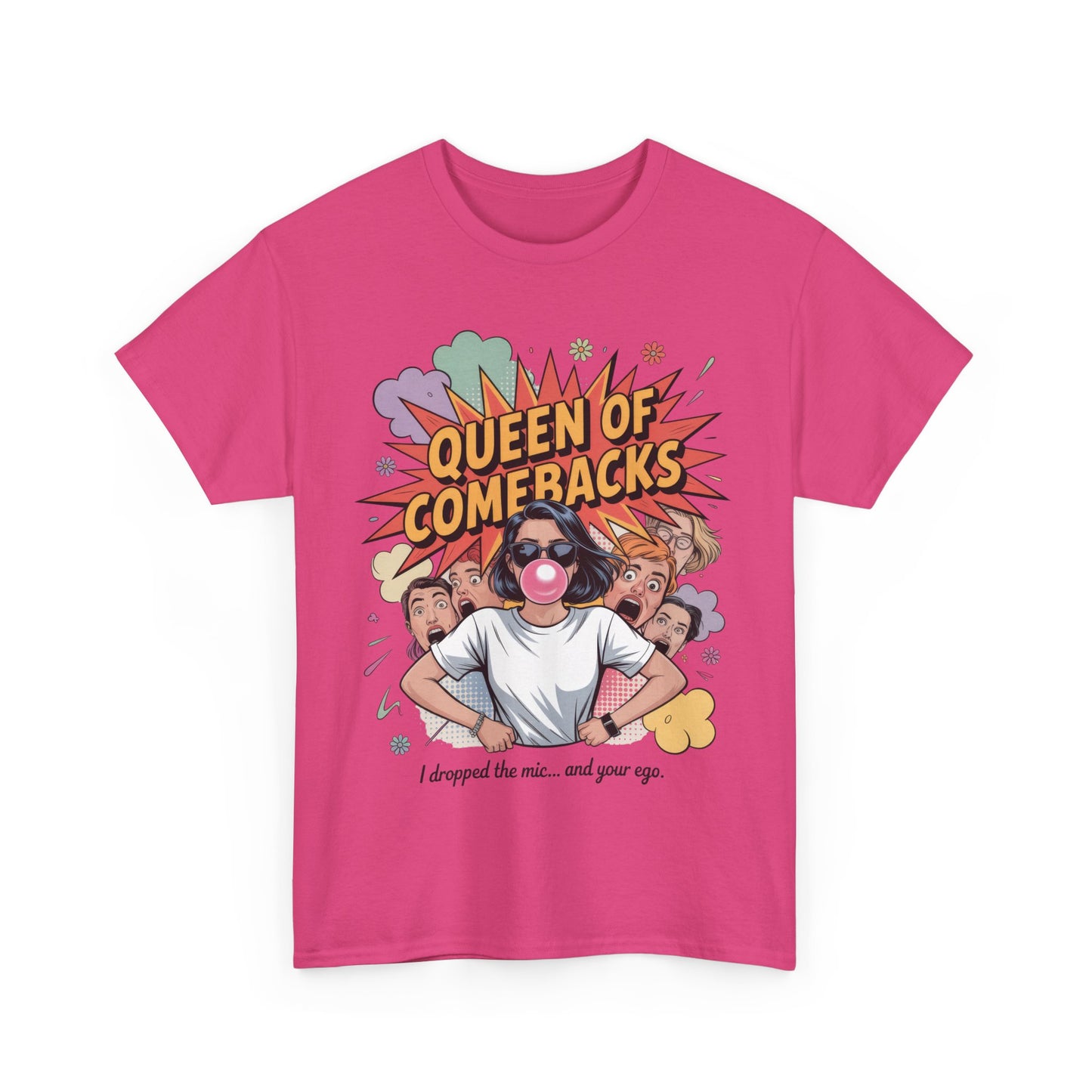 Funny Women's T-Shirt, Queen of Comebacks Tee, Funny Graphic T-Shirt, Heavy Cotton Shirt, Gift for Her, Casual Wear, Comedy Apparel