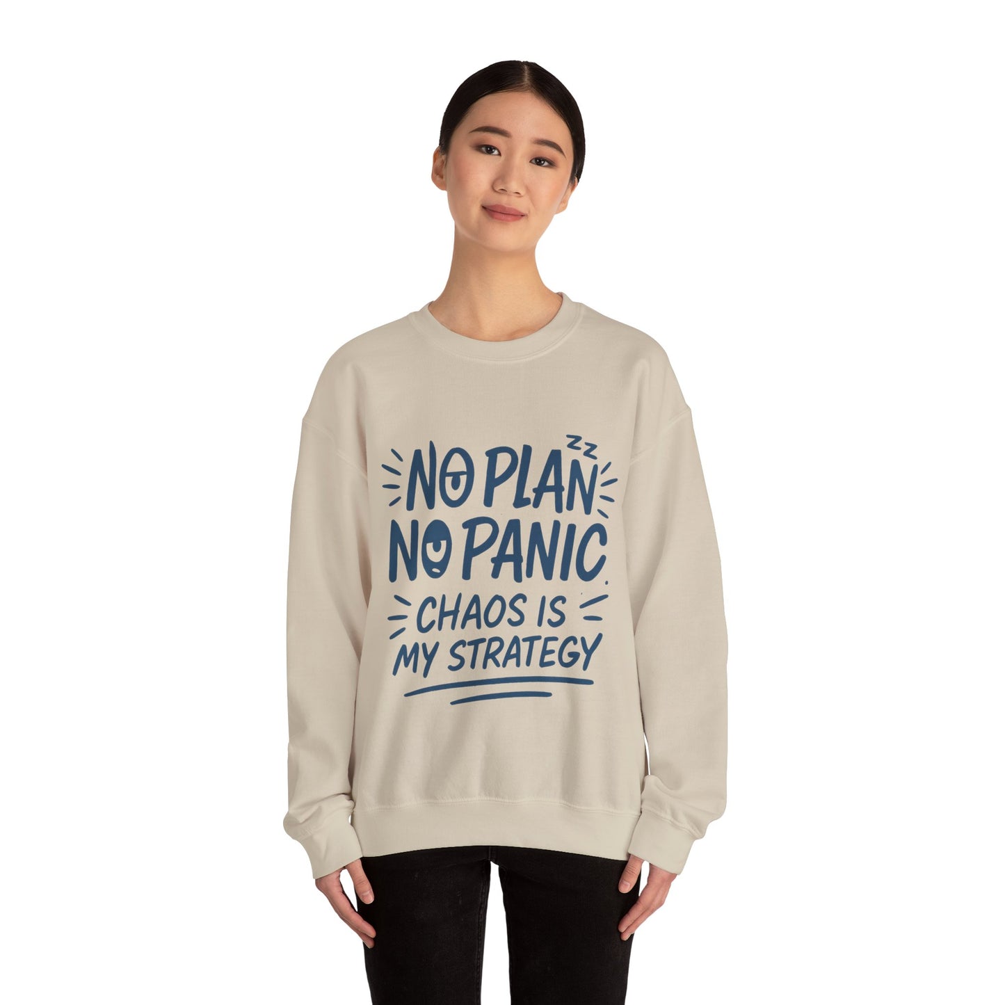Funny Women's Crewneck Sweatshirt, Chaos Strategy Sweatshirt, No Plan No Panic, Cute Winter Layering for Women, Humorous Gift Idea