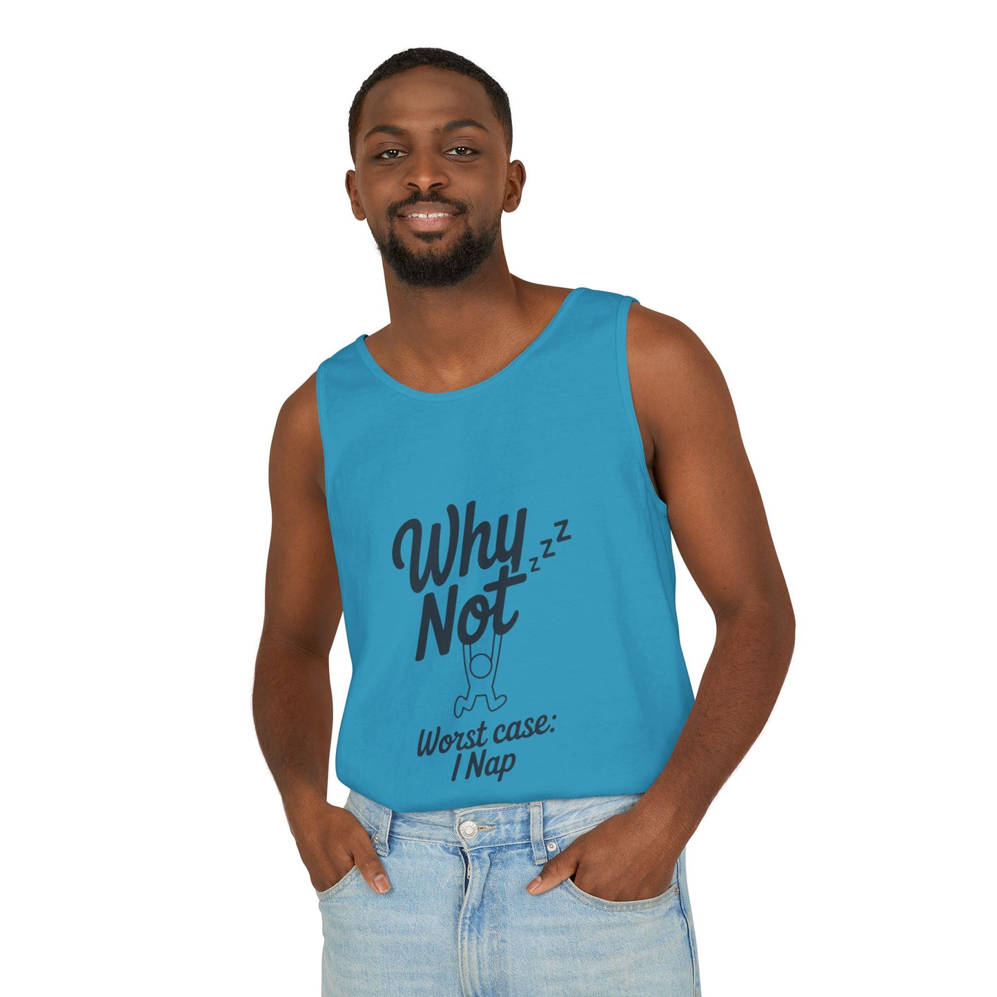 Comfy Mens Tank Top - Why Not? | Perfect for Relaxing, Gift for Nappers, Summer Wear, Vacation Apparel, Hilarious Lounge Top