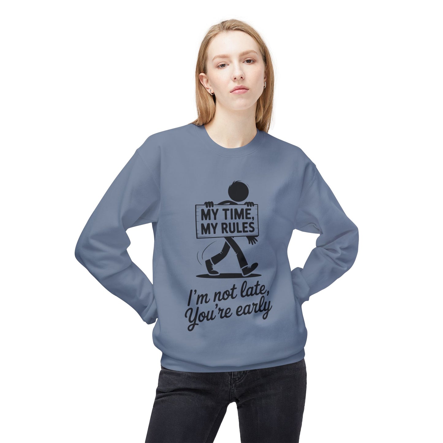 Casual Men's Crewneck Sweatshirt, Funny Sweatshirt for Men, Perfect Gift for Friends, My Time My Rules Design, Time Management Humor
