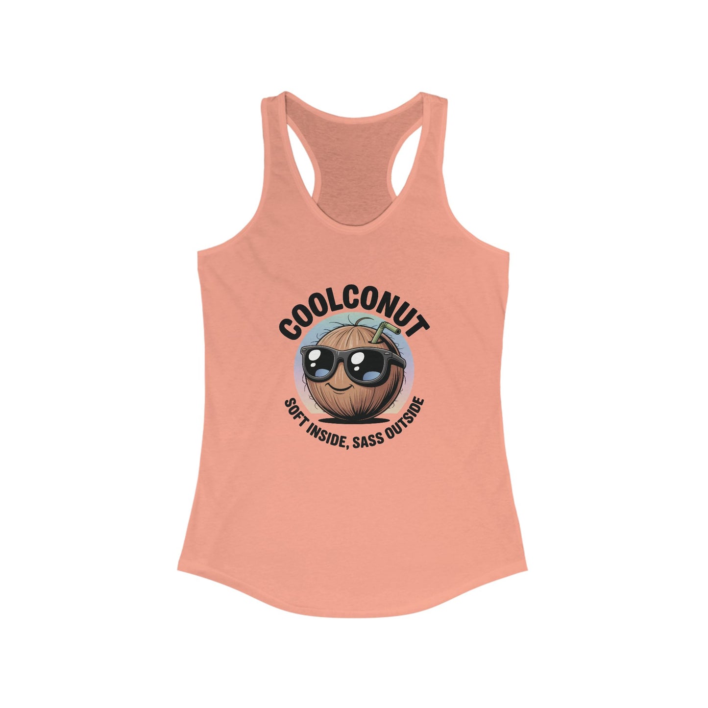 Coolconut Women's Racerback Tank - Soft Inside Sass Outside, Funny Summer Top, Beachwear, Casual Wear, Gift for Friends