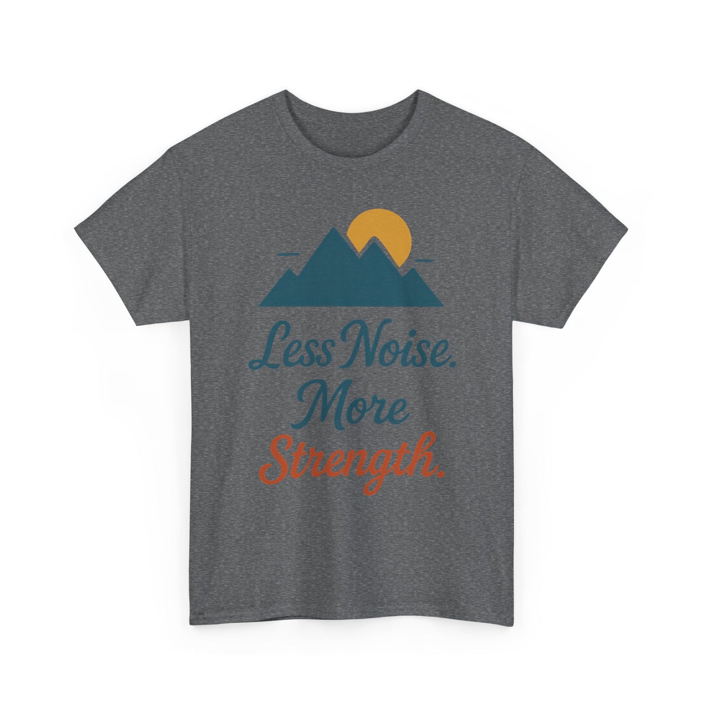 Mens Less Noise More Strength Mountain T-Shirt, Motivational Gym Hiking Tee