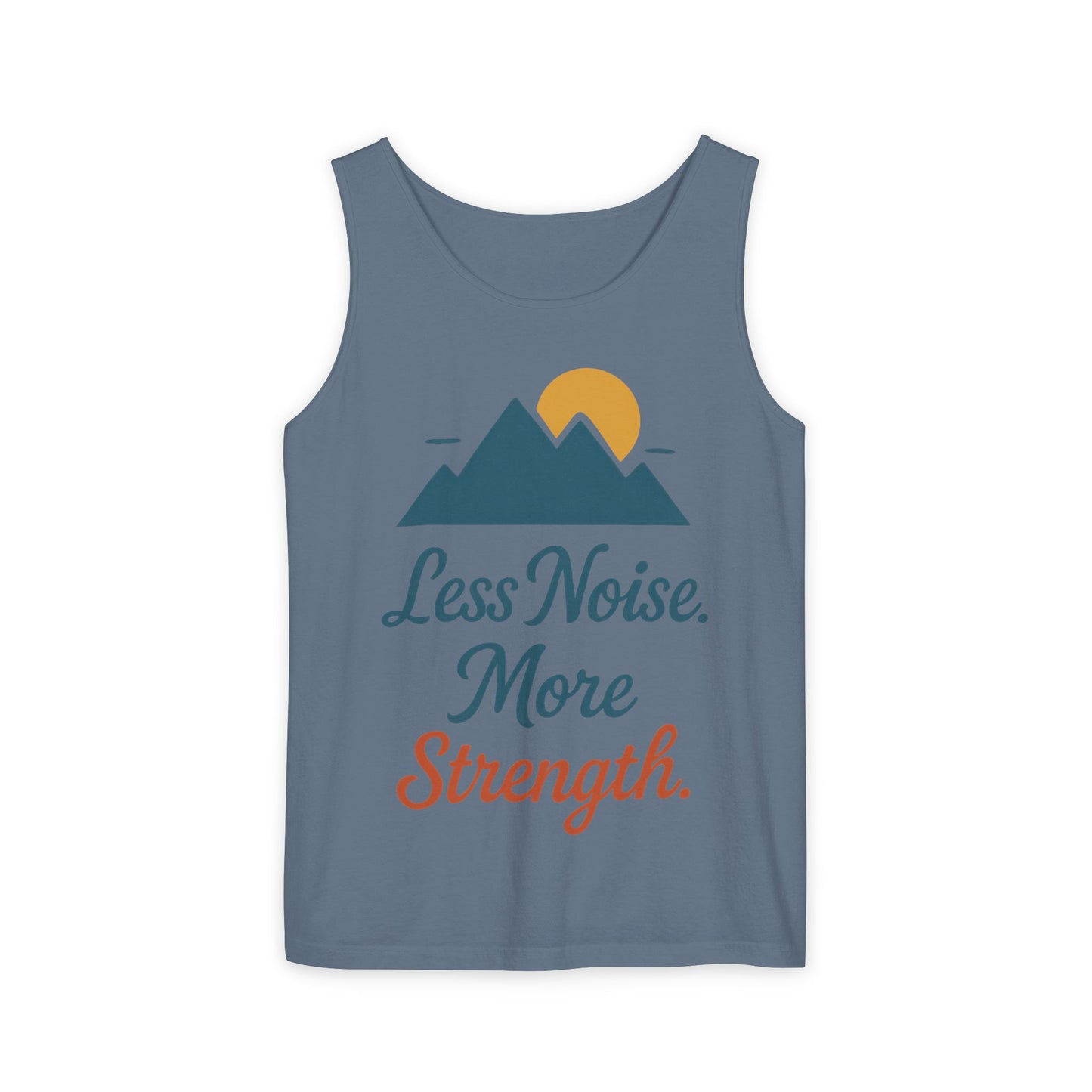 Mens Garment-Dyed Tank Top, Mens Less Noise More Strength Tank Top, Minimal Mountain Fitness Graphic Shirt