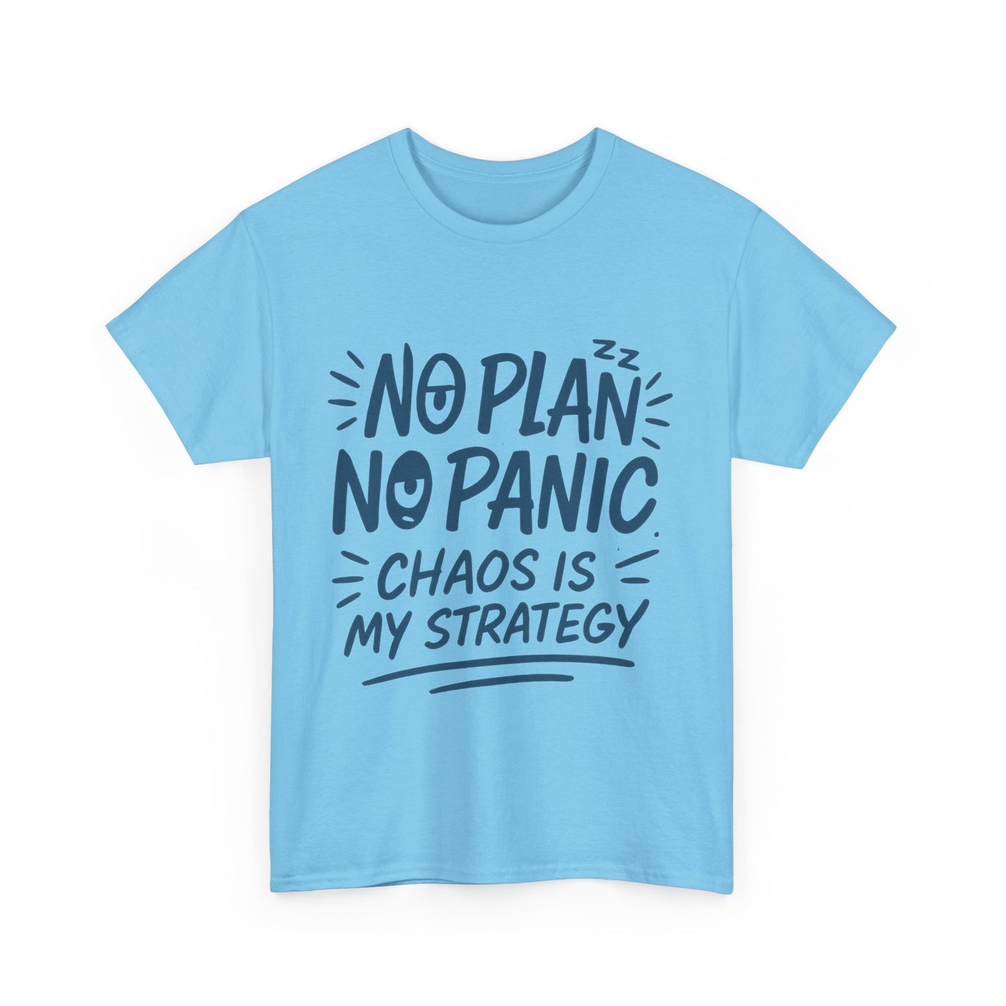 Funny Chaos Strategy T-Shirt, No Plan No Panic Quote Shirt, Cute Tee for Women, Humorous Gift Idea, Casual Relaxed Fit Top