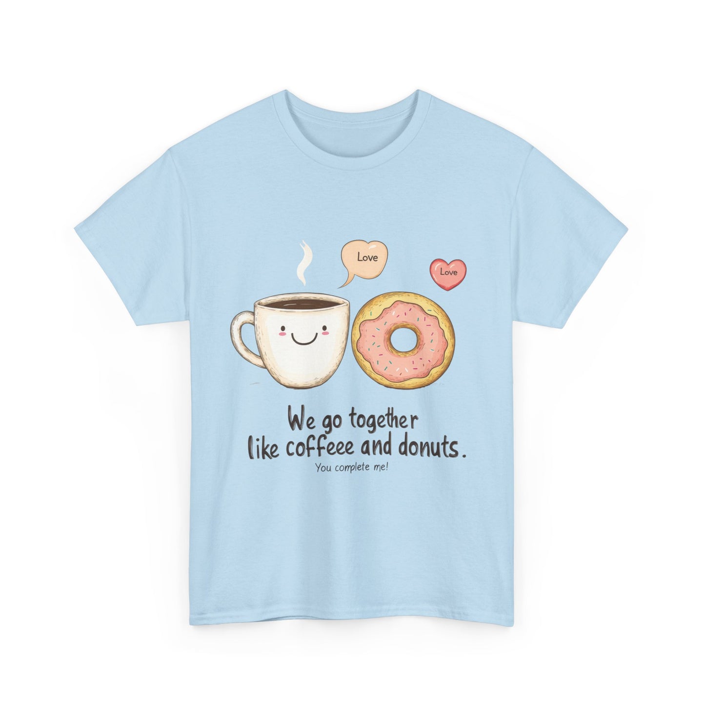 Cute Coffee and Donut Love T-Shirt, Funny Couple Quote, Kawaii Breakfast Graphic Shirt, Gift for Coffee Lovers, Gift for Valentine's Day