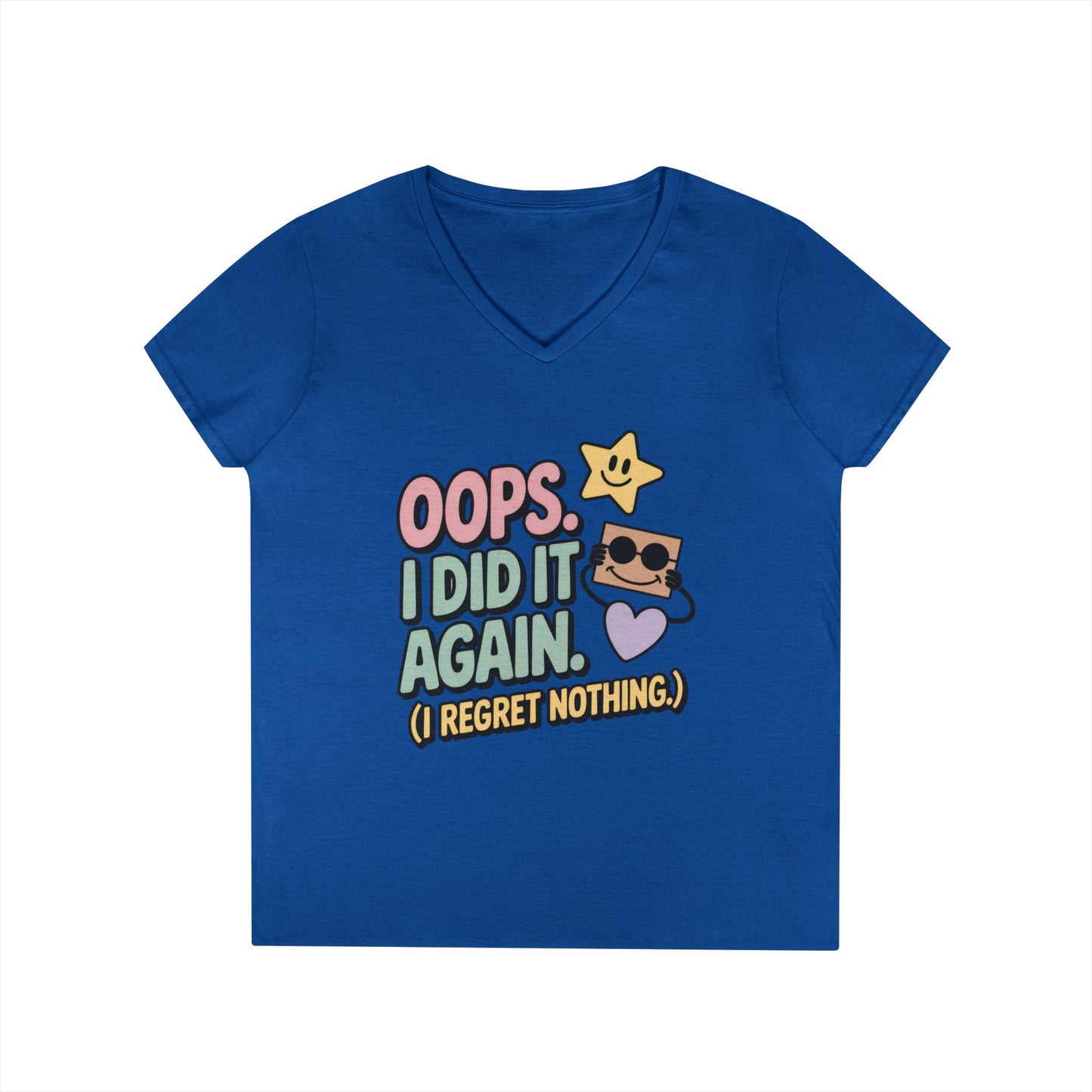 Oops! I Did It Again Ladies' V-Neck T-Shirt, Fun Casual Tee, Perfect Gift, Casual Statement Wear, Positive Message Women's T-Shirt