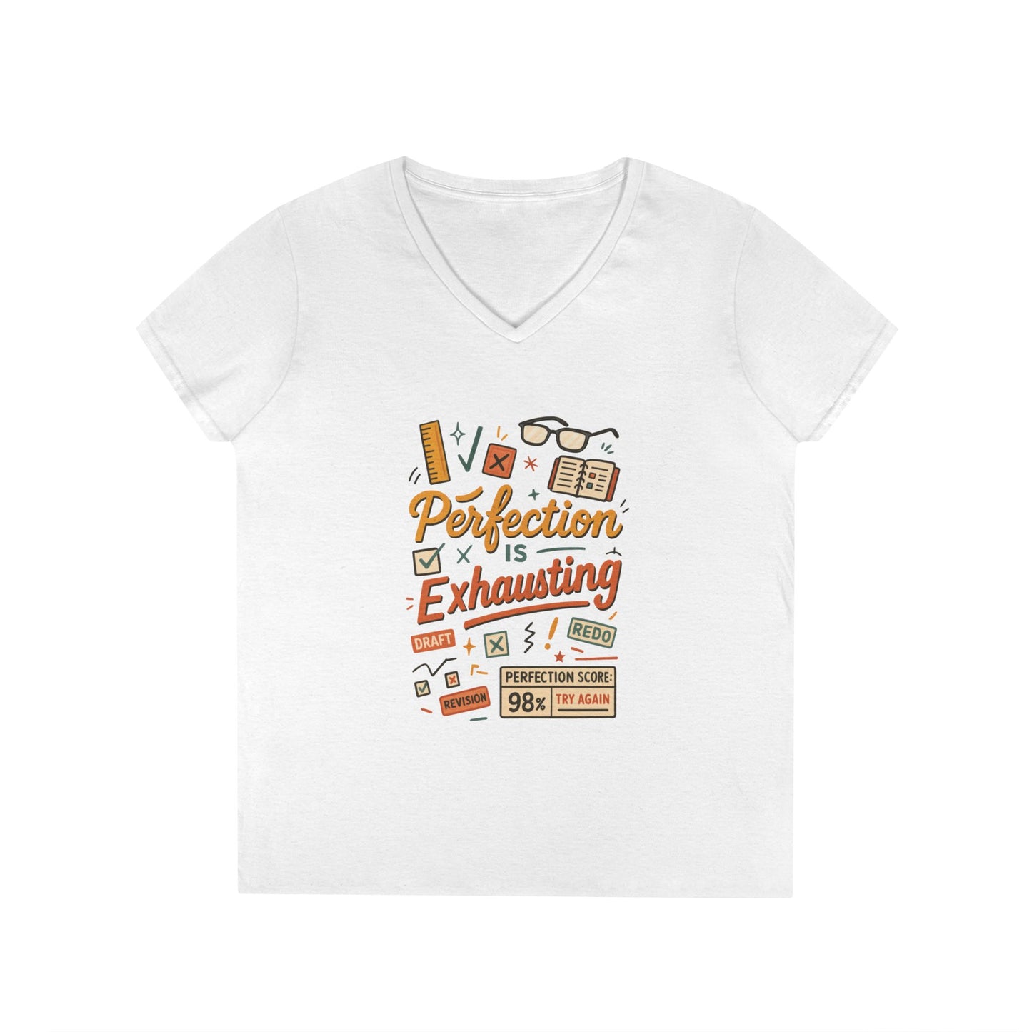 V-Neck T-Shirt "Perfection is Exhausting", Casual Tee for Perfectionists, Gift for Graduates, Motivational Apparel, Study Wear, Work from