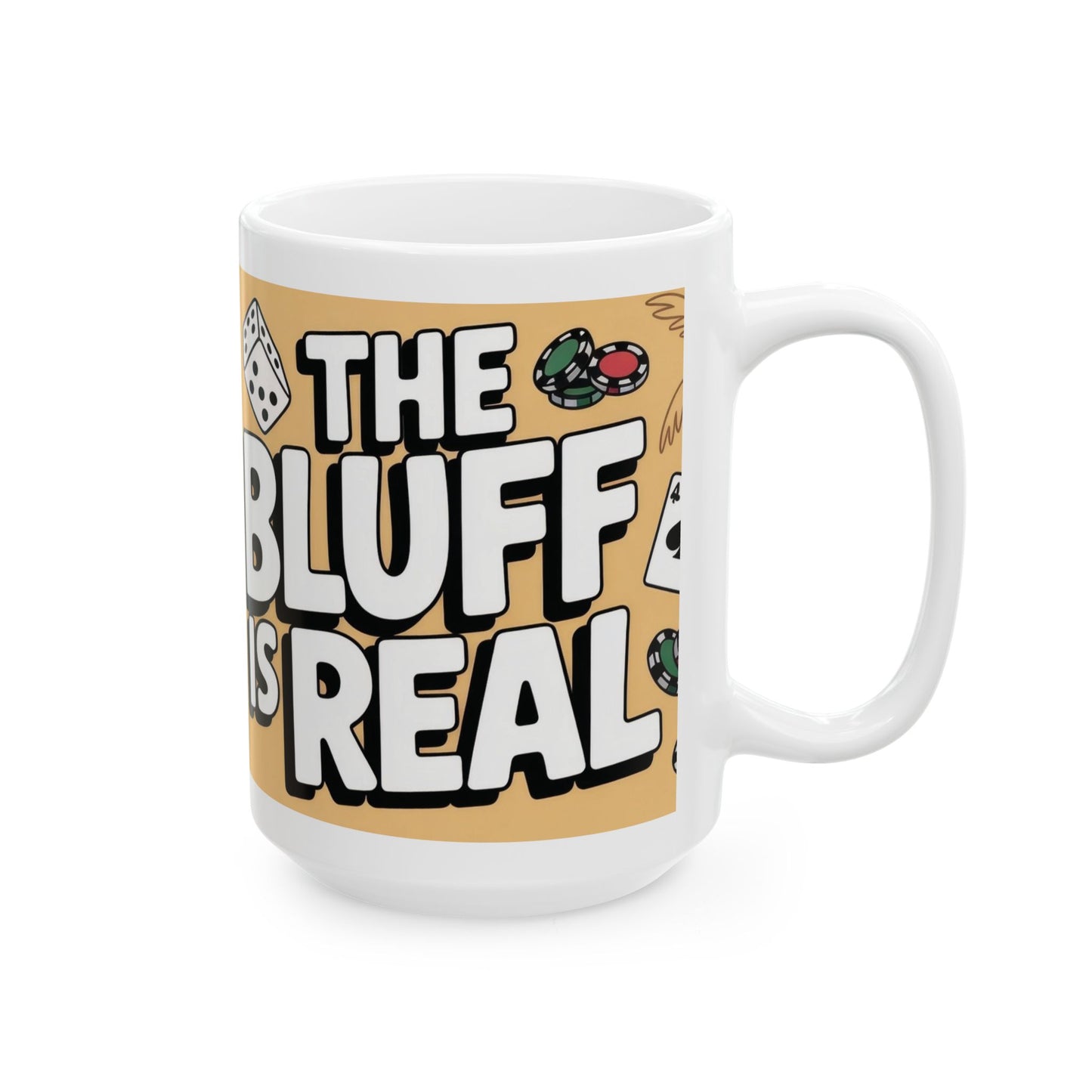 The Bluff Is Real Mug, Funny Poker Dog Coffee Cup, Gambling Gift, All In Poker Lover Humor, for Card Game Nights, Fun Gifts for Gamers