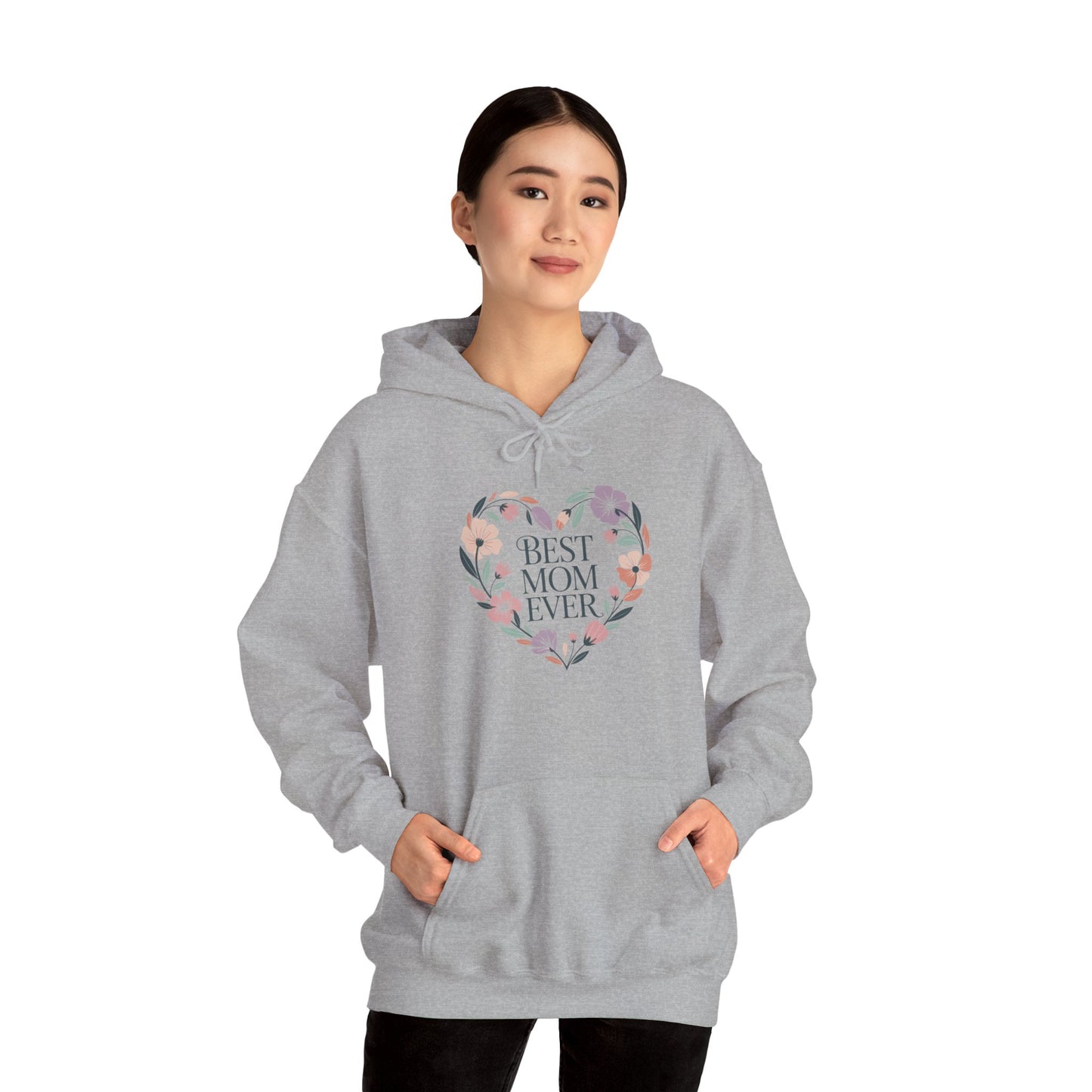 Floral Heart Mom Hoodie - Best Mom Ever Sweatshirt for Mother's Day, Gift for Mom, Cozy Sweatshirt for Women, Everyday Wear, New Mom Gift