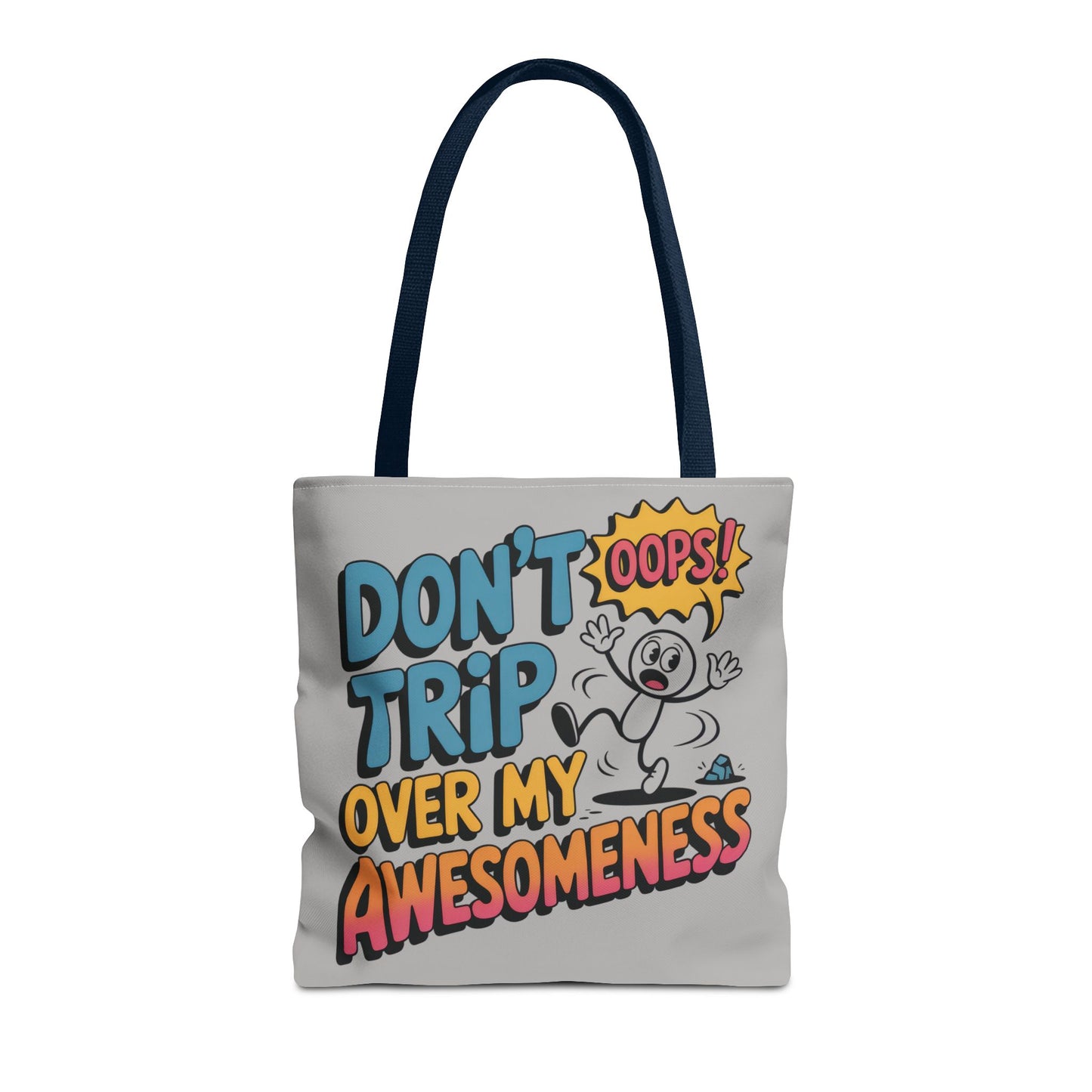 Funny Tote Bag - "Don't Trip Over My Awesomeness" - Perfect for Gifts, Beach Days, Shopping, & More!, , Large Tote Bag, beach weekender bag