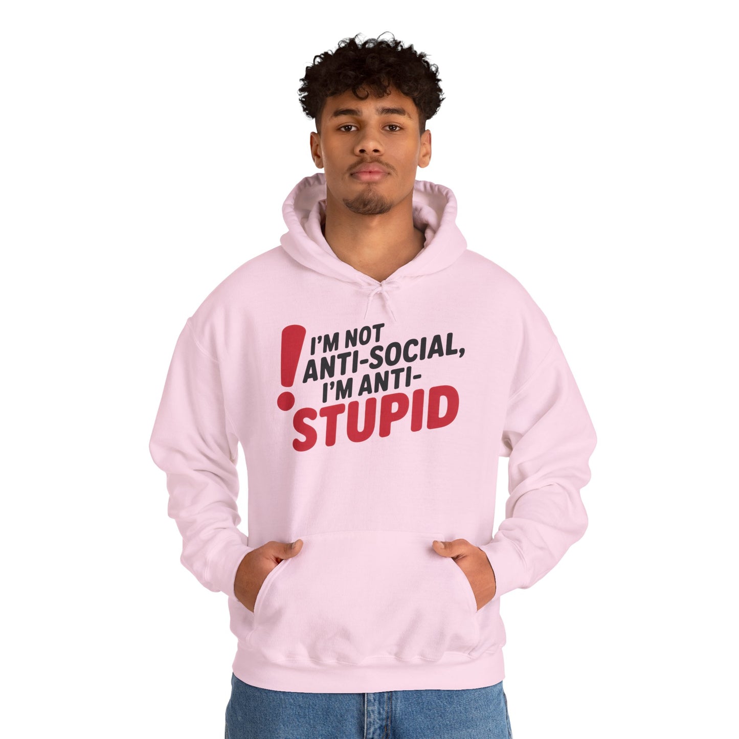 Anti-Stupid Hoodie, Funny Unisex Hoodie, Snarky Anti-Social Unisex Sweatshirt, Gift for Friends, Perfect for Everyday Wear, Humorous Apparel