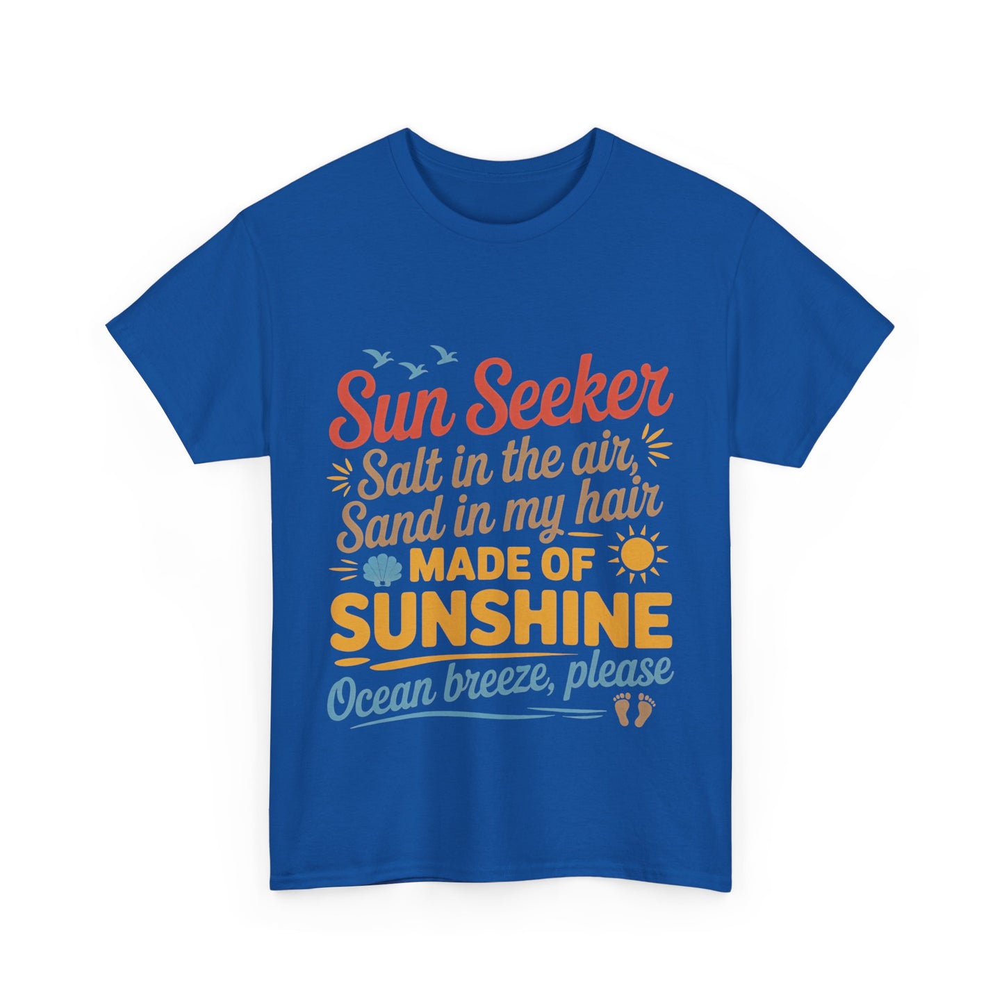 Sun Seeker Summer Quote Shirt, Made of Sunshine Beach Vibes Tee, Ocean Breeze Please Shirt for Women, Salt in the Air Sand in My Hair Top