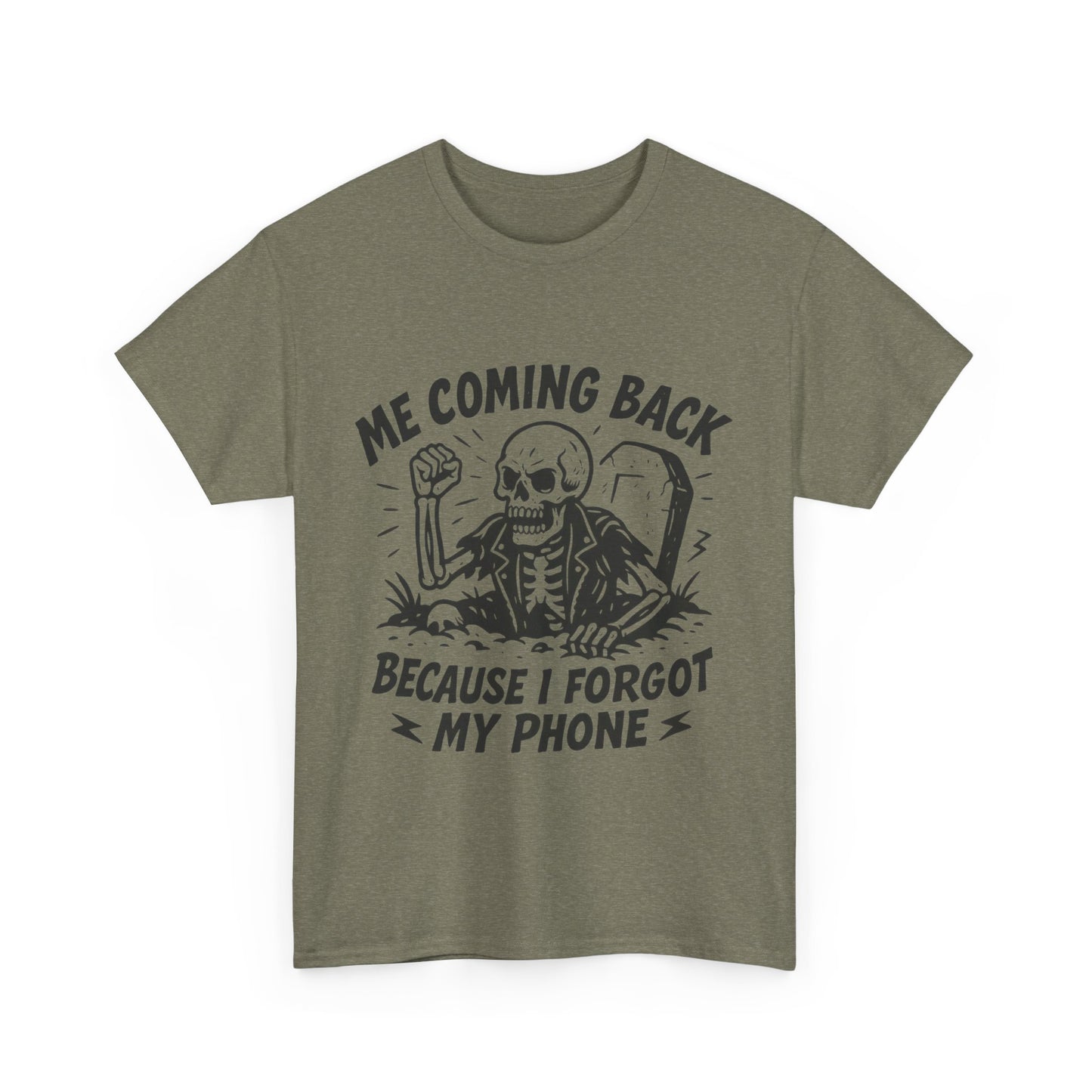 Forgot My Phone T-Shirt, Funny Skeleton Coming Back From Grave Tee, Dark Humor Shirt for Men, Humor Tee, funny skull shirt