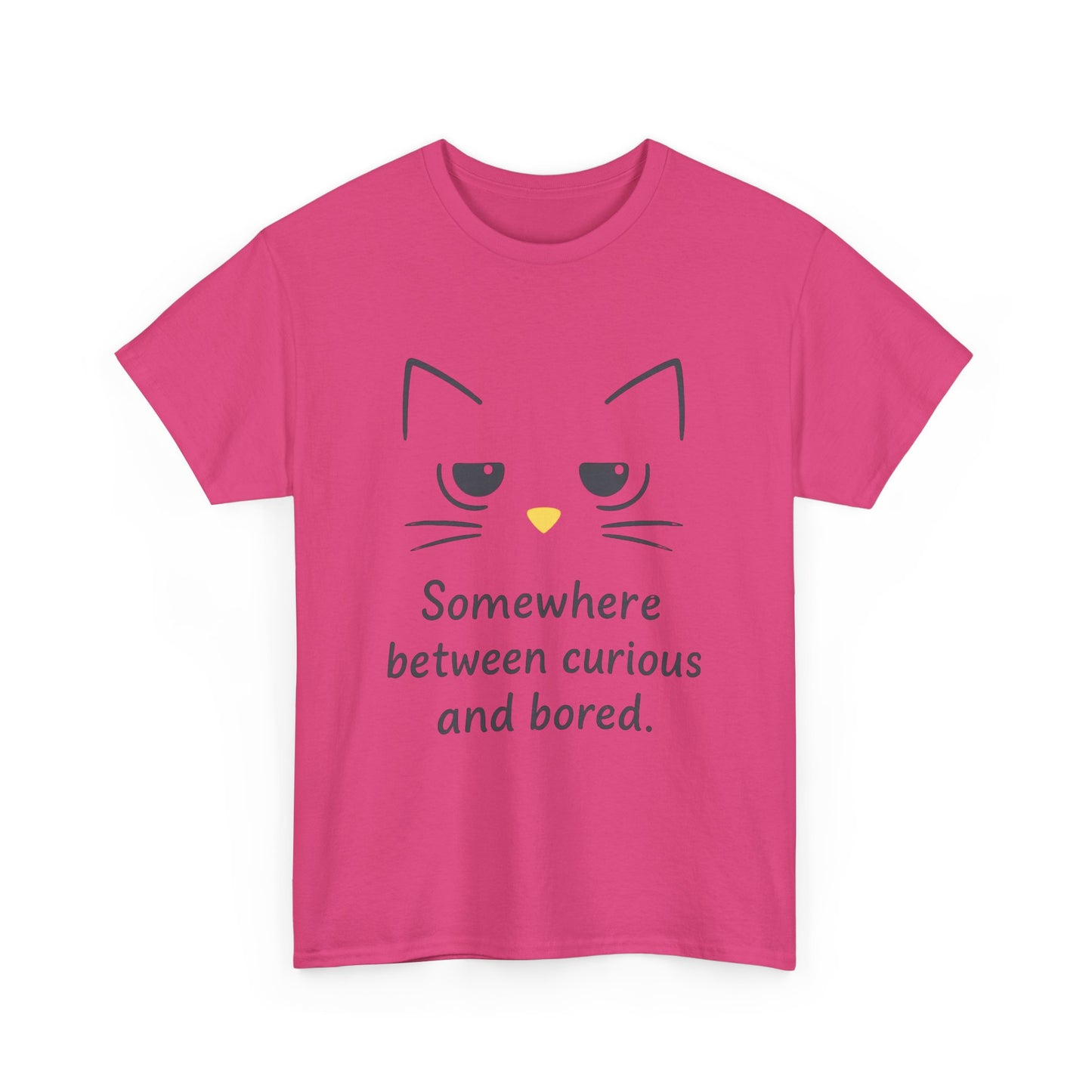 Funny Cat Quote Womens Tee, Comfortable Casual Shirt, Gift for Cat Lovers, Everyday Wear, Unique Humor Tee, Relaxed Fit Cotton