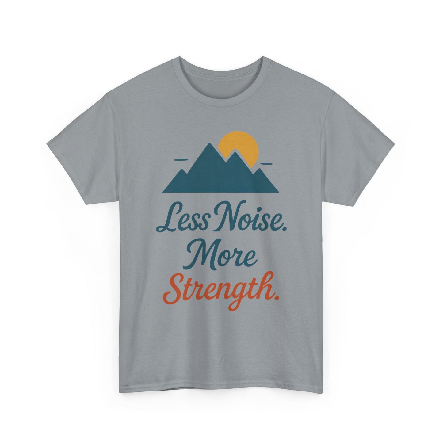 Mens Less Noise More Strength Mountain T-Shirt, Motivational Gym Hiking Tee