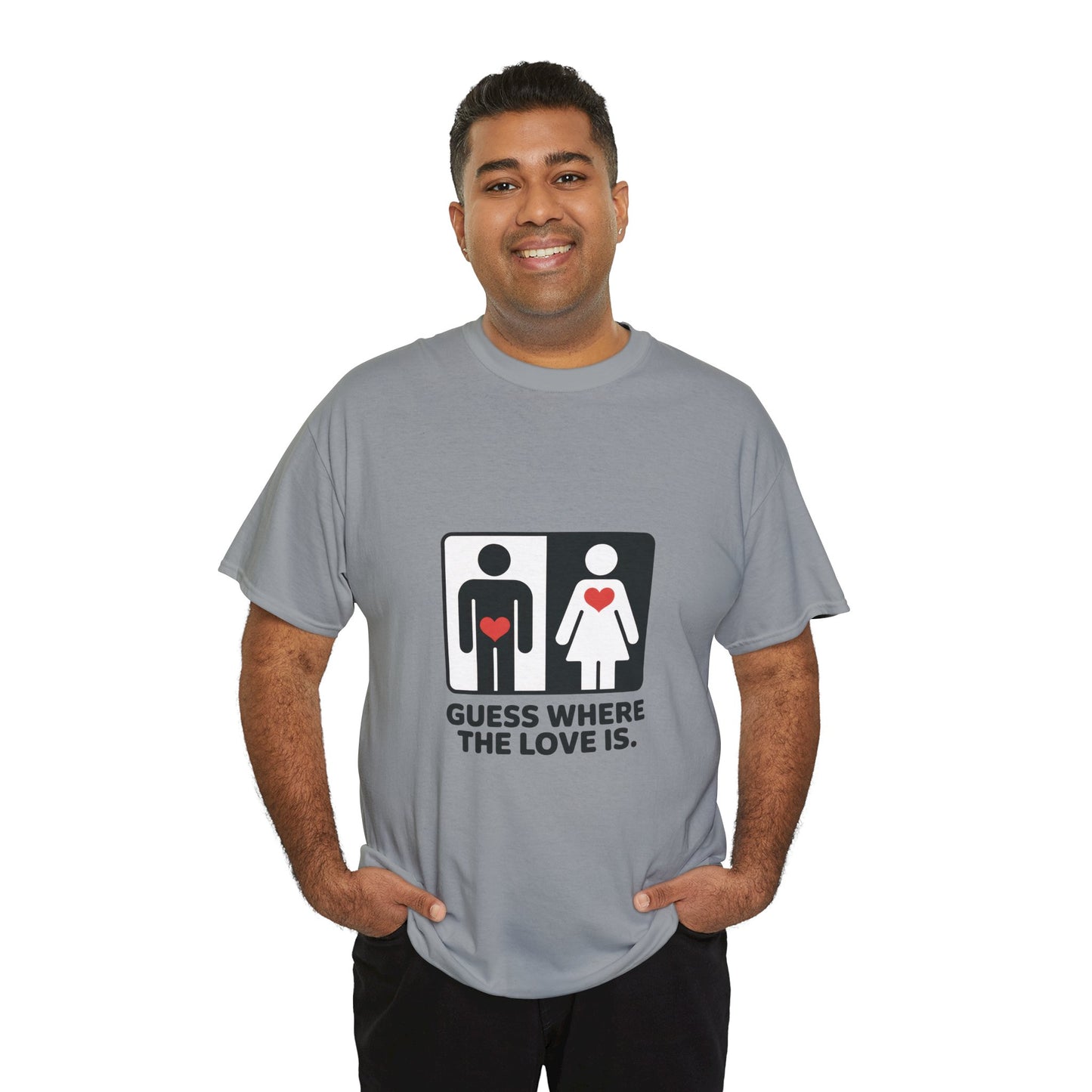 Guess Where The Love Is Tee, Funny Couples Gift, Valentines Day Apparel, Relationship Humor Shirt, Graphic Tee for Him, Bold Love Joke Shirt