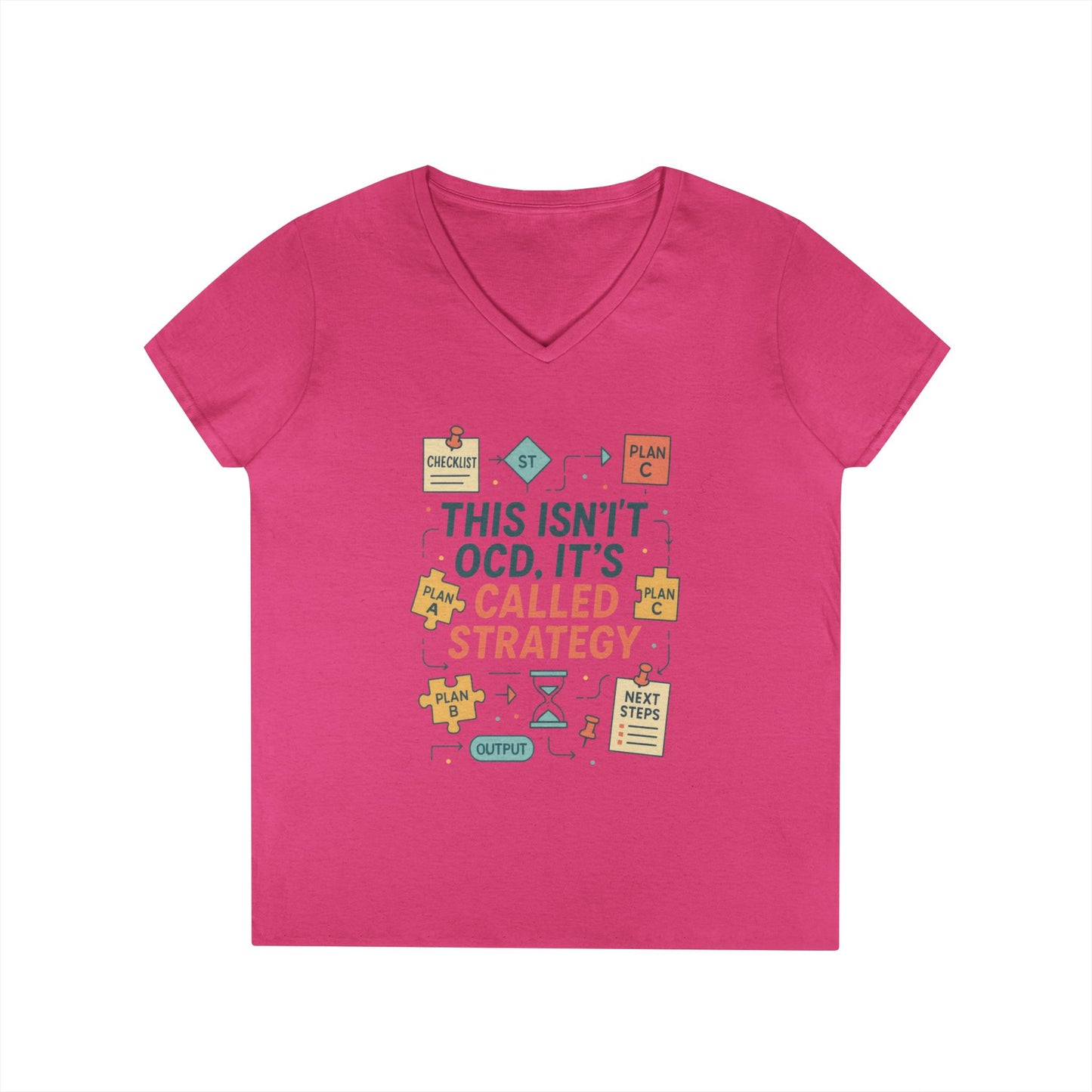 Funny Womens Strategy V-Neck T-Shirt, This Isnt OCD Its Called Strategy, Planner Girl Gift Tee, Gift for Strategists, Office Humor Top