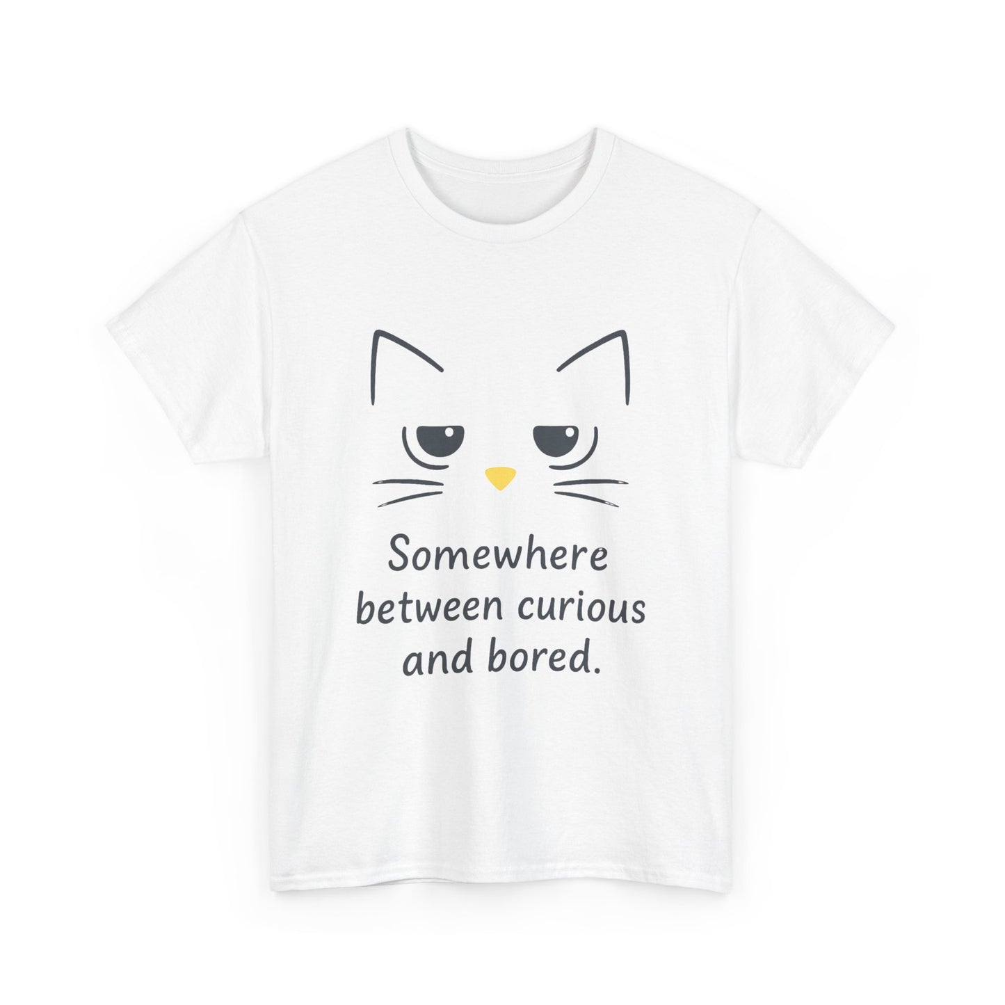 Funny Cat Quote Womens Tee, Comfortable Casual Shirt, Gift for Cat Lovers, Everyday Wear, Unique Humor Tee, Relaxed Fit Cotton