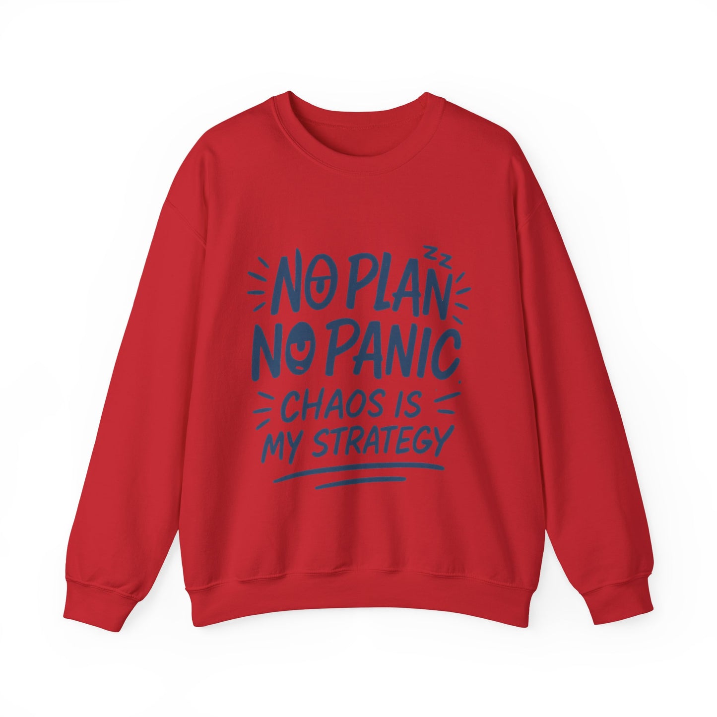 Funny Women's Crewneck Sweatshirt, Chaos Strategy Sweatshirt, No Plan No Panic, Cute Winter Layering for Women, Humorous Gift Idea