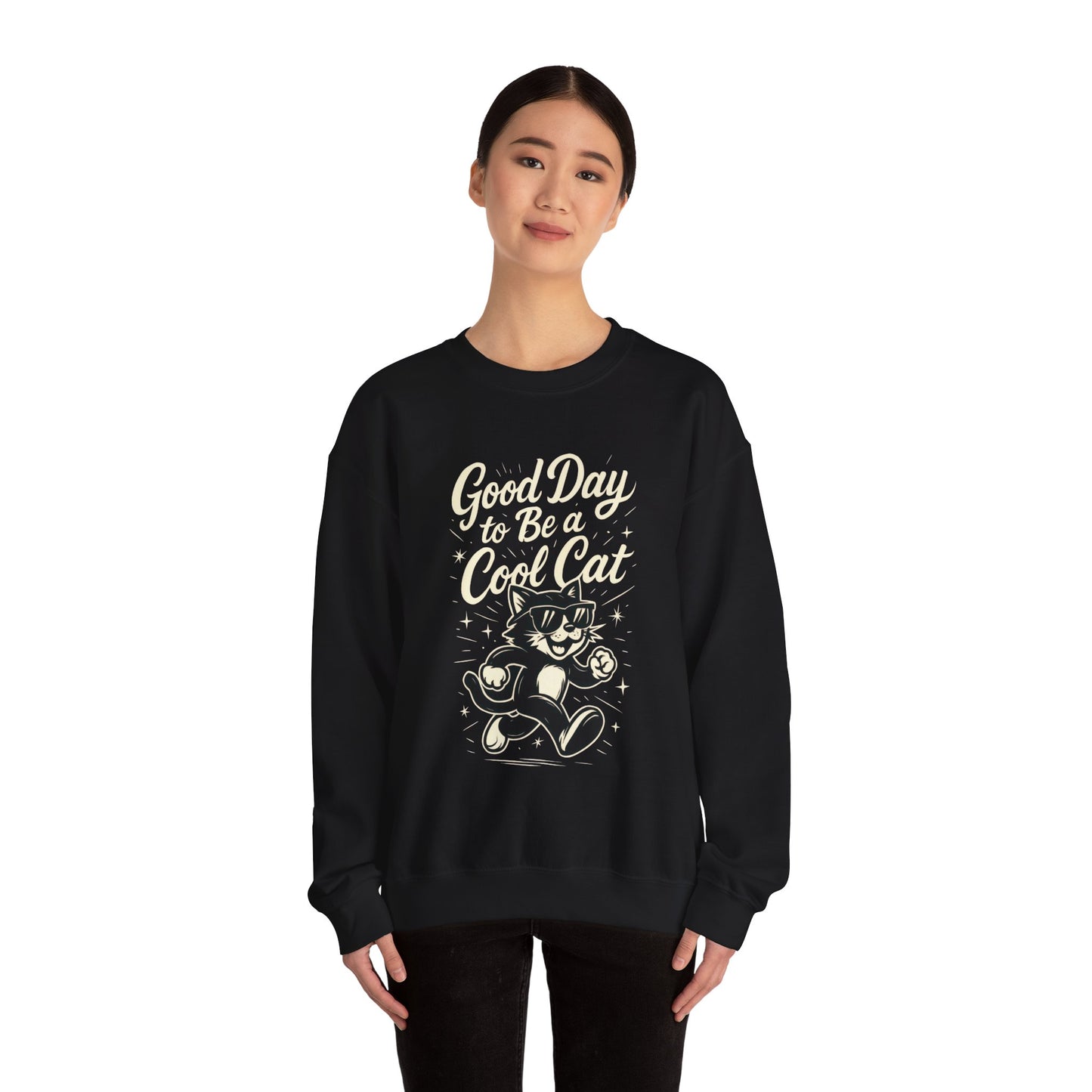 Funny Cool Cat Womens Crewneck Sweatshirt - Good Day to Be a Cool Cat Retro Kitty Pullover - Cute Cat Lover Sweater