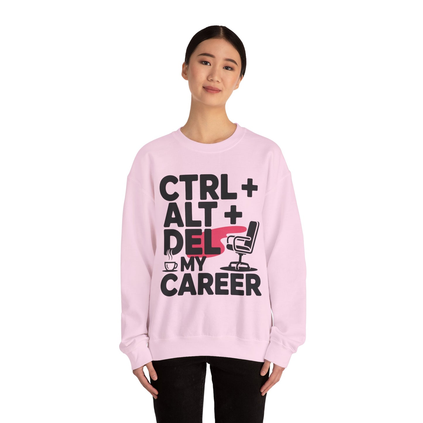 Ctrl Alt Del My Career Sweatshirt, Sarcastic Workwear Graphic Pullover, Funny Office Top, Women's Heavy Blend™ Crewneck Sweatshirt