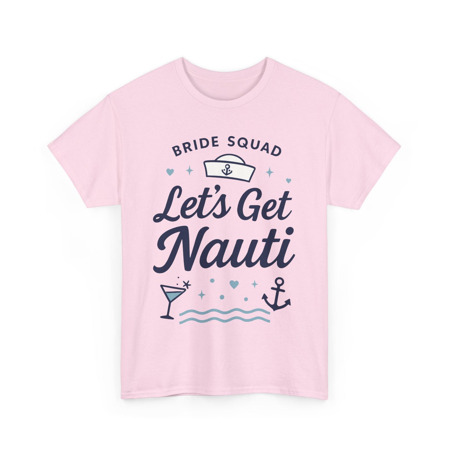 Lets Get Nauti Shirt, Nautical Bachelorette Party Tee, Bride Squad Gift, Bridesmaid Hen Party Top, Fun Nautical Wedding Shirt