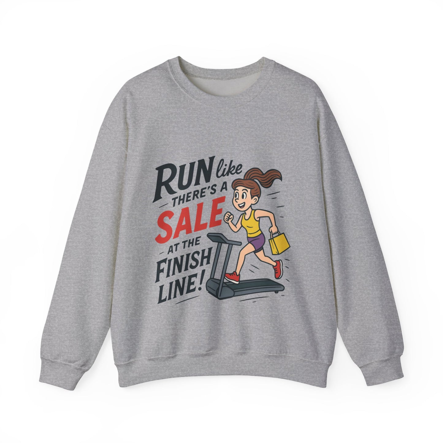 Run Like Theres a SALE at the Finish Line! Womens Sweatshirt, Funny Shopping Pullover, Treadmill Runner Gift for Her, Sale Humor Tee