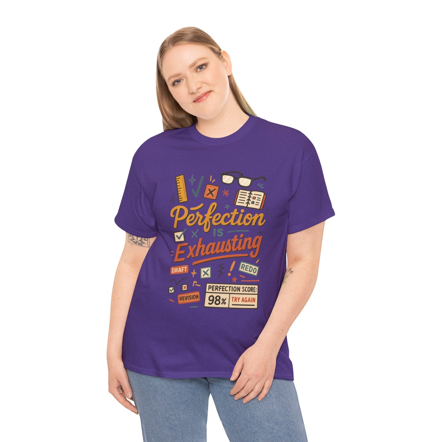 Perfection is Exhausting Tee, Funny T-Shirt for Students, Relaxed Fit Unisex Top, Gift for Graduates, Motivational Apparel, Casual Wear
