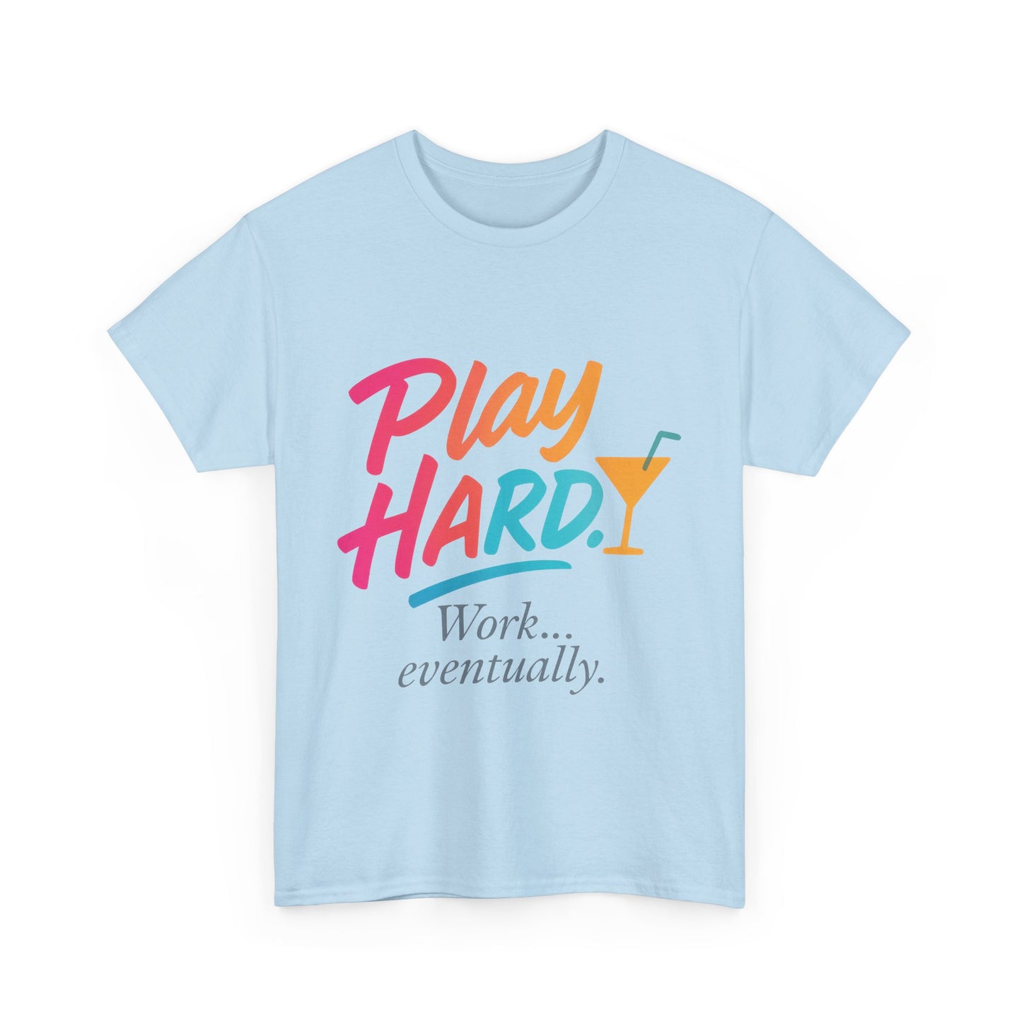 Play Hard Work Eventually T-Shirt, Funny Cocktail Graphic Tee, Pink Womens Party Shirt, Relaxed Vacation Top