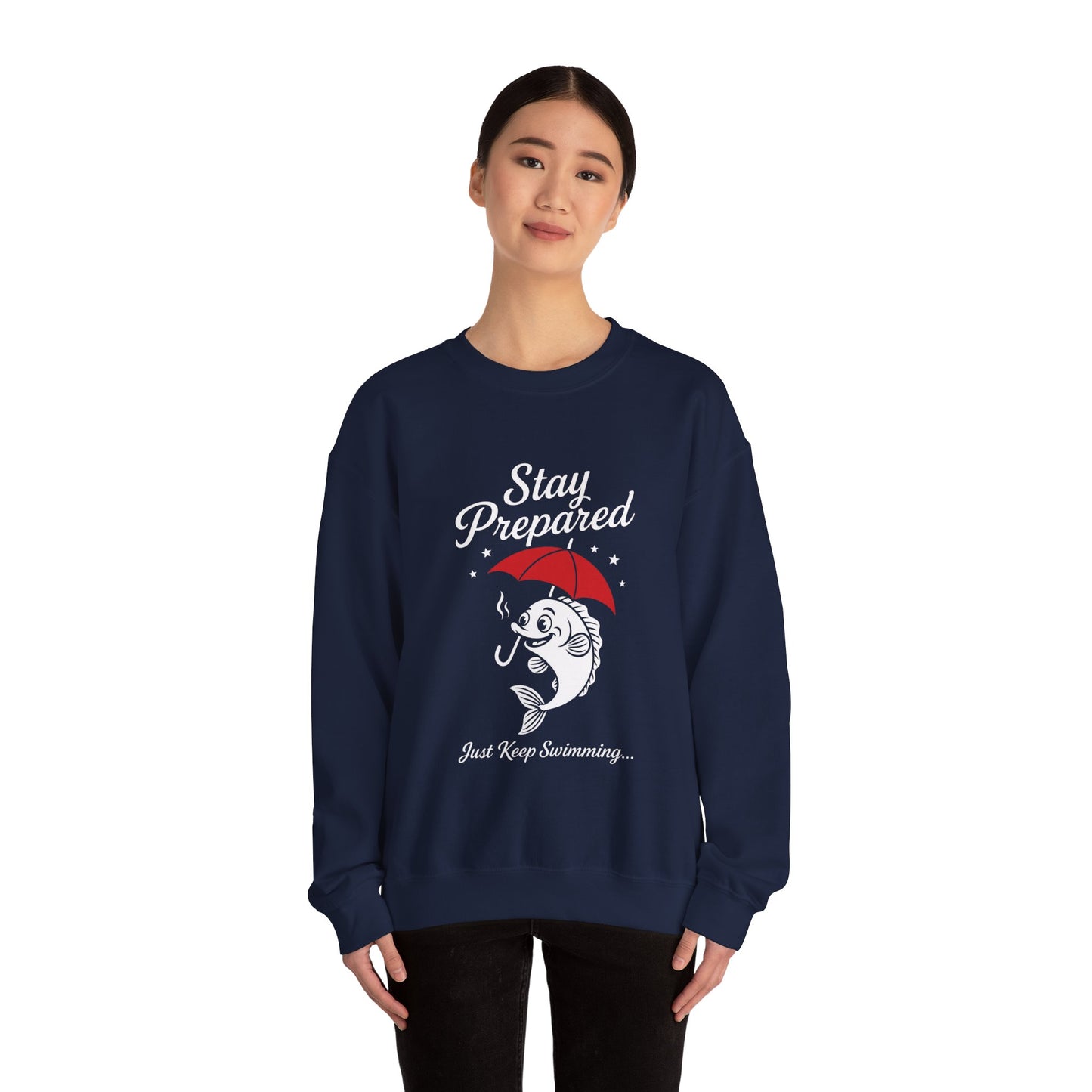 Funny Fish Womens Crewneck Sweatshirt - Stay Prepared Just Keep Swimming Nautical Pullover - Cozy Positive Gift, Fishing Humor
