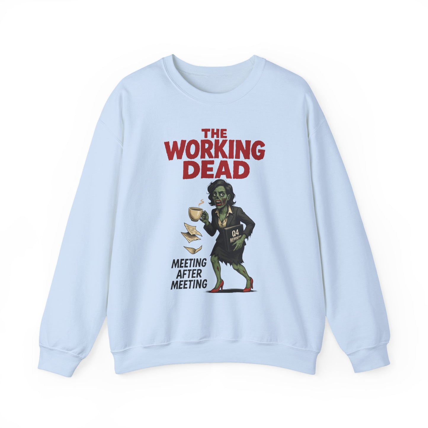 The Working Dead Women's Funny Zombie Sweatshirt, Office Humor Crewneck, Halloween Work Top