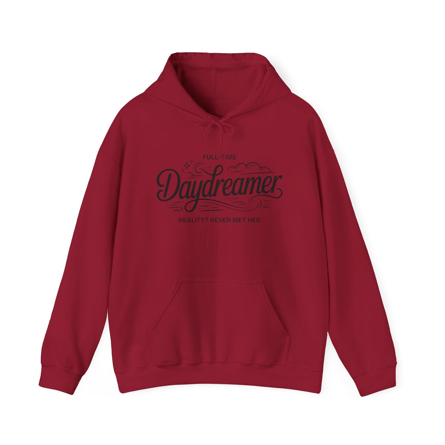 Womens Hooded Sweatshirt, Daydreamer Hoodie, Funny Full-Time Dreamer Graphic Sweatshirt, Reality Never Met Her Cozy Quote Hoodie