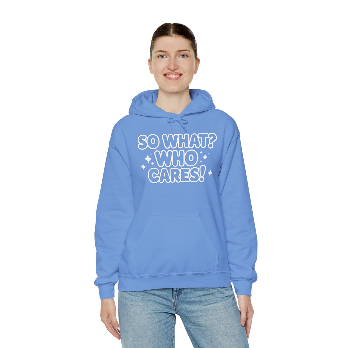 Trendy Womens Hoodie with 'So What? Who Cares!' Print, Casual Wear for Confident Souls, Funny Typography Hoodie, Sassy Graphic Sweater