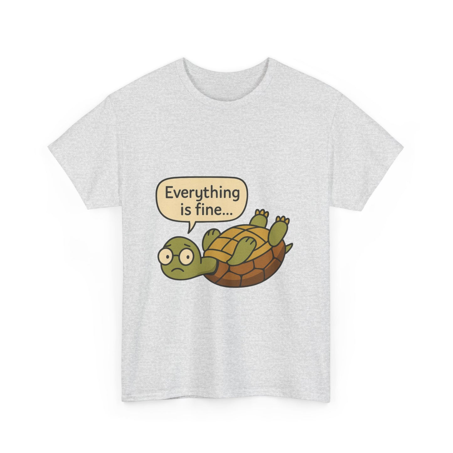 Everything is Fine Turtle Tee, Funny Unisex Cotton Tee, Cute Animal Shirt, Gift for Nature Lovers, Great for Humor, Positive message t-shirt